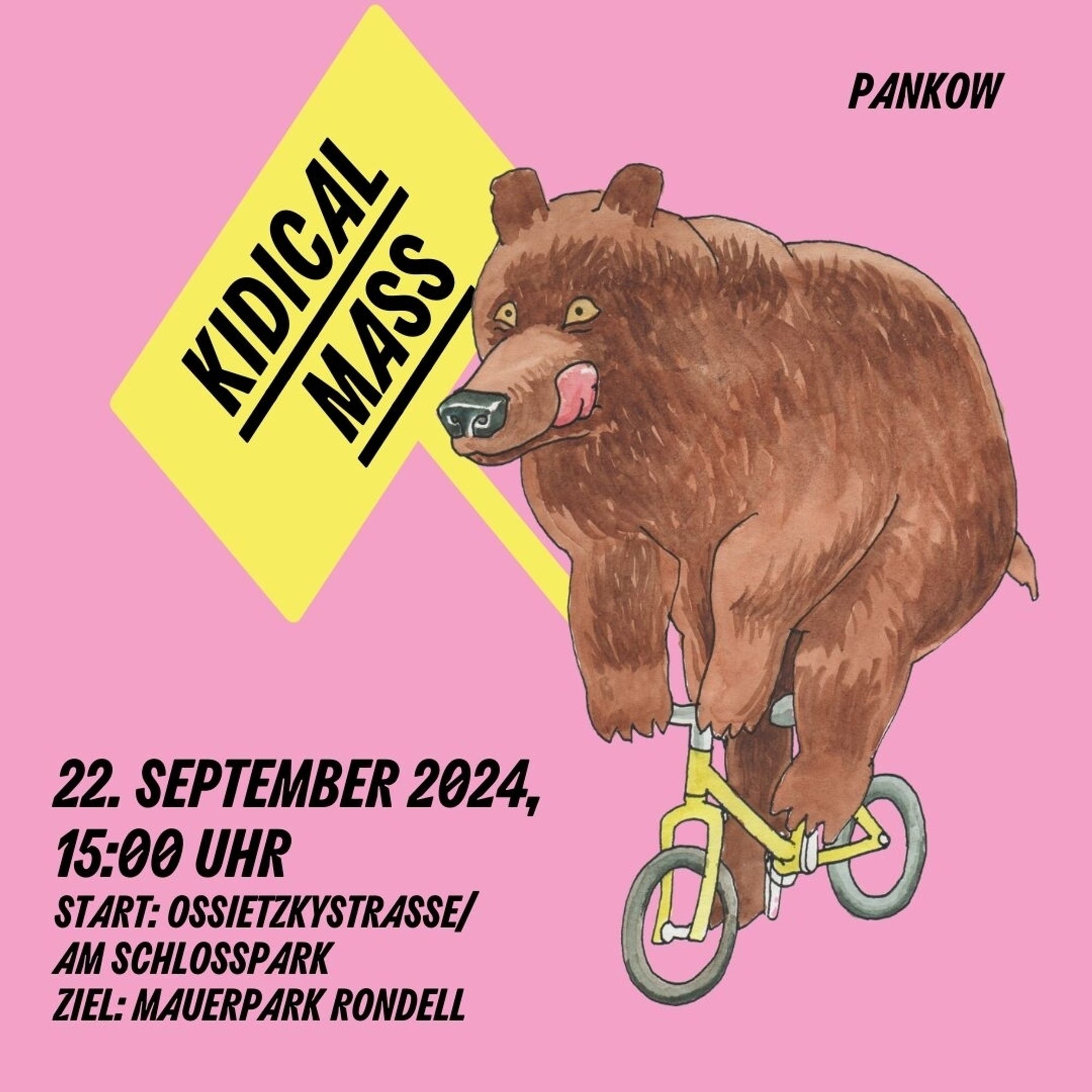 Sharepic: eine Zeichnung eines Braunbären auf einem Kinderfahrrad. Er hält ein Schild, auf dem steht: "Kidical Mass". Dazu der Text: "Pankow: 22. September 2024, 15:00 Uhr. Start: Ossietzkystraße/Am Schlosspark. Ziel Mauerpark, Rondell.