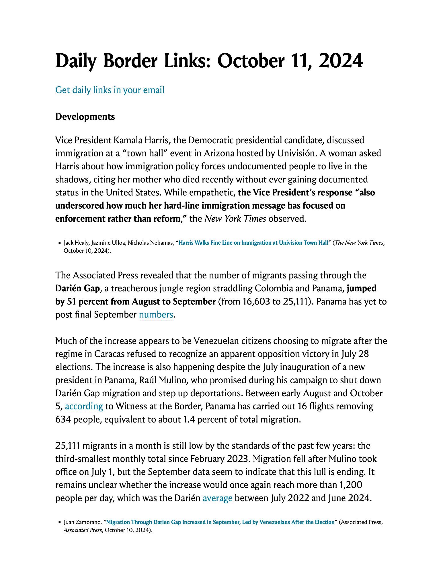 Vice President Kamala Harris, the Democratic presidential candidate, discussed immigration at a “town hall” event in Arizona hosted by Univisión. A woman asked Harris about how immigration policy forces undocumented people to live in the shadows, citing her mother who died recently without ever gaining documented status in the United States. While empathetic, the Vice President’s response “also underscored how much her hard-line immigration message has focused on enforcement rather than reform,” the New York Times observed.

The Associated Press revealed that the number of migrants passing through the Darién Gap, a treacherous jungle region straddling Colombia and Panama, jumped by 51 percent from August to September (from 16,603 to 25,111). Panama has yet to post final September numbers.

Screenshot of text you can read by clicking on the link in the post.