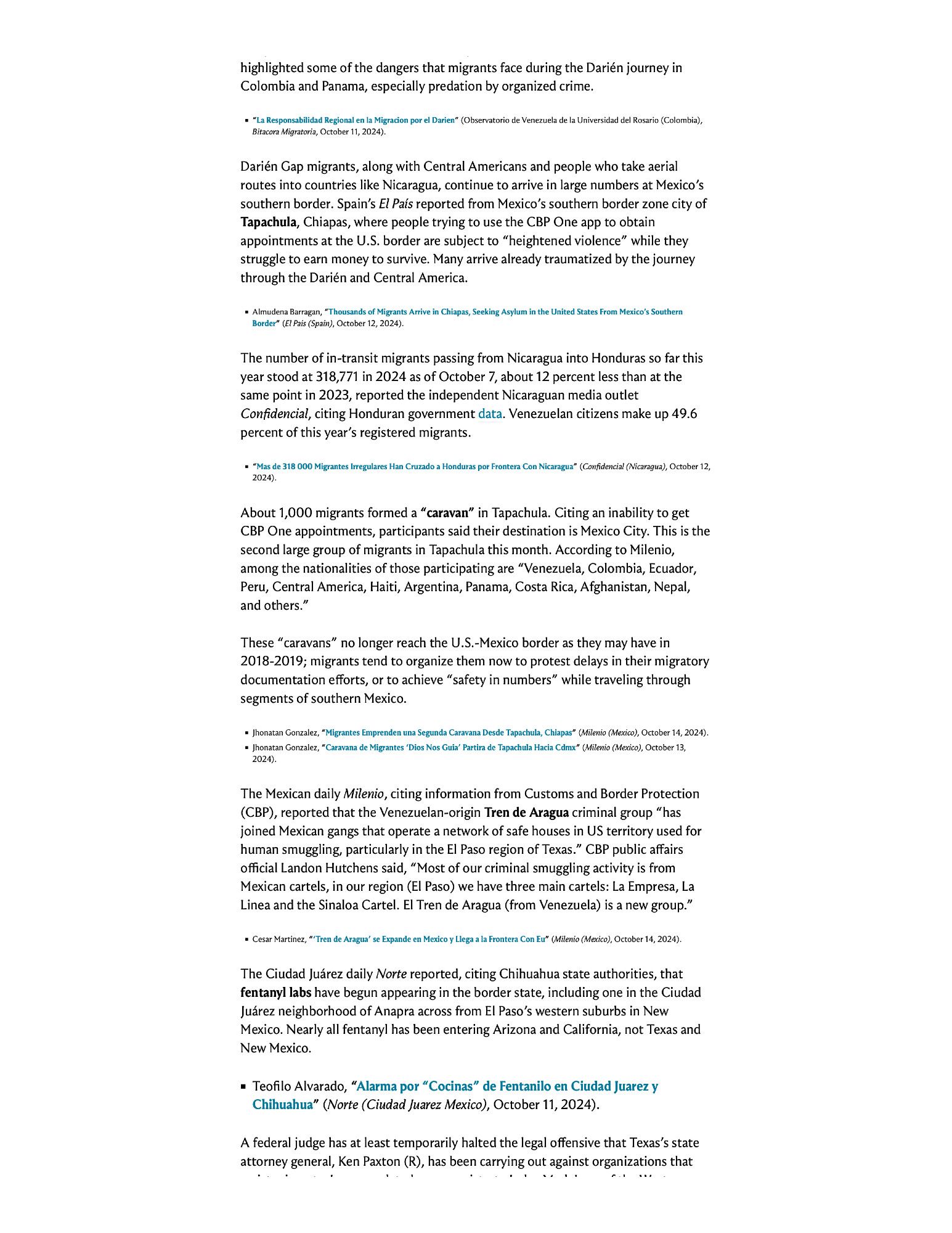 Darién Gap migrants, along with Central Americans and people who take aerial routes into countries like Nicaragua, continue to arrive in large numbers at Mexico’s southern border. Spain’s El País reported from Mexico’s southern border zone city of Tapachula, Chiapas, where people trying to use the CBP One app to obtain appointments at the U.S. border are subject to “heightened violence” while they struggle to earn money to survive. Many arrive already traumatized by the journey through the Darién and Central America.

The number of in-transit migrants passing from Nicaragua into Honduras so far this year stood at 318,771 in 2024 as of October 7, about 12 percent less than at the same point in 2023, reported the independent Nicaraguan media outlet Confidencial, citing Honduran government data. Venezuelan citizens make up 49.6 percent of this year’s registered migrants.

Screenshot of text you can read by clicking on the link in the post.