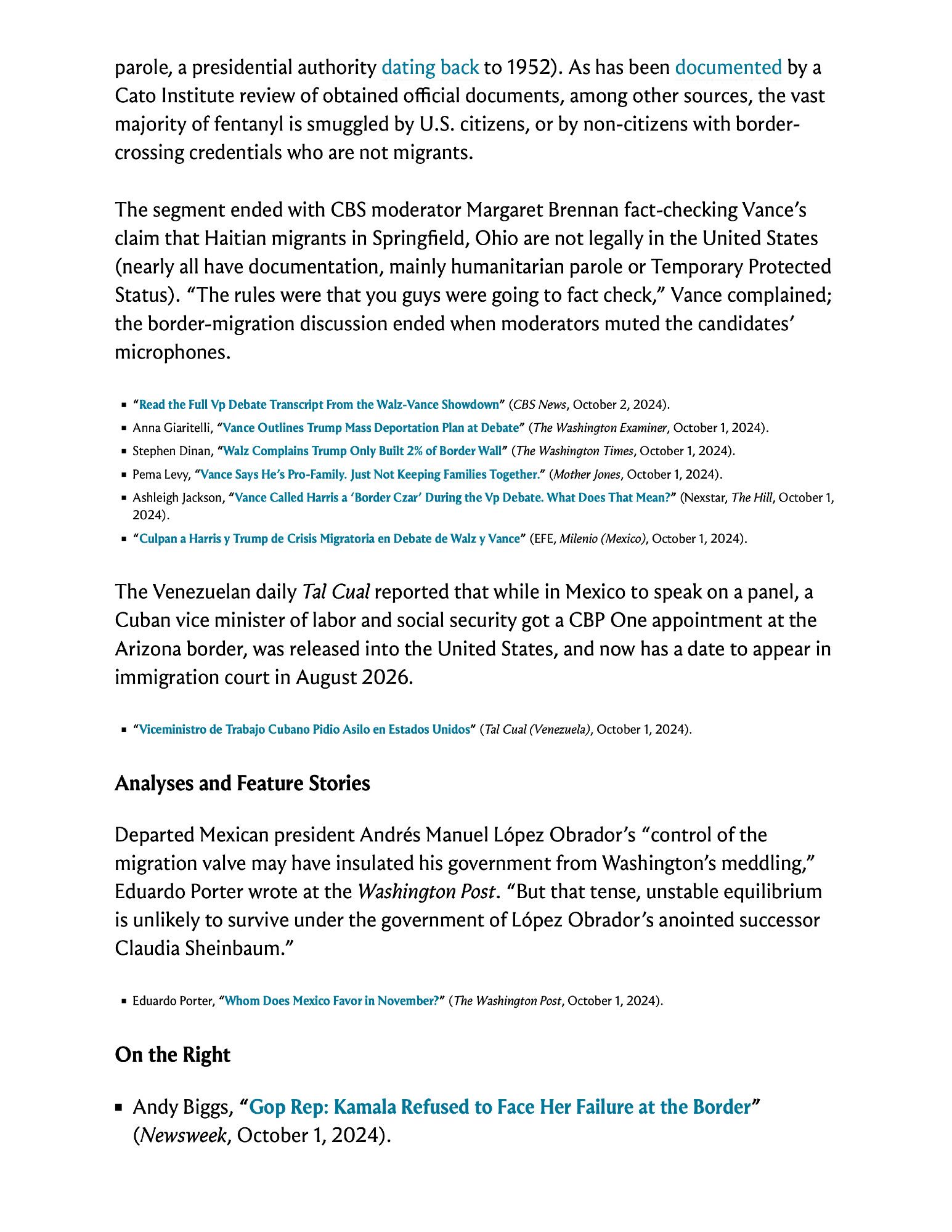 The segment ended with CBS moderator Margaret Brennan fact-checking Vance’s claim that Haitian migrants in Springfield, Ohio are not legally in the United States (nearly all have documentation, mainly humanitarian parole or Temporary Protected Status). “The rules were that you guys were going to fact check,” Vance complained; the border-migration discussion ended when moderators muted the candidates’ microphones.

The Venezuelan daily Tal Cual reported that while in Mexico to speak on a panel, a Cuban vice minister of labor and social security got a CBP One appointment at the Arizona border, was released into the United States, and now has a date to appear in immigration court in August 2026.

Screenshot of text you can read by clicking on the link in the post.