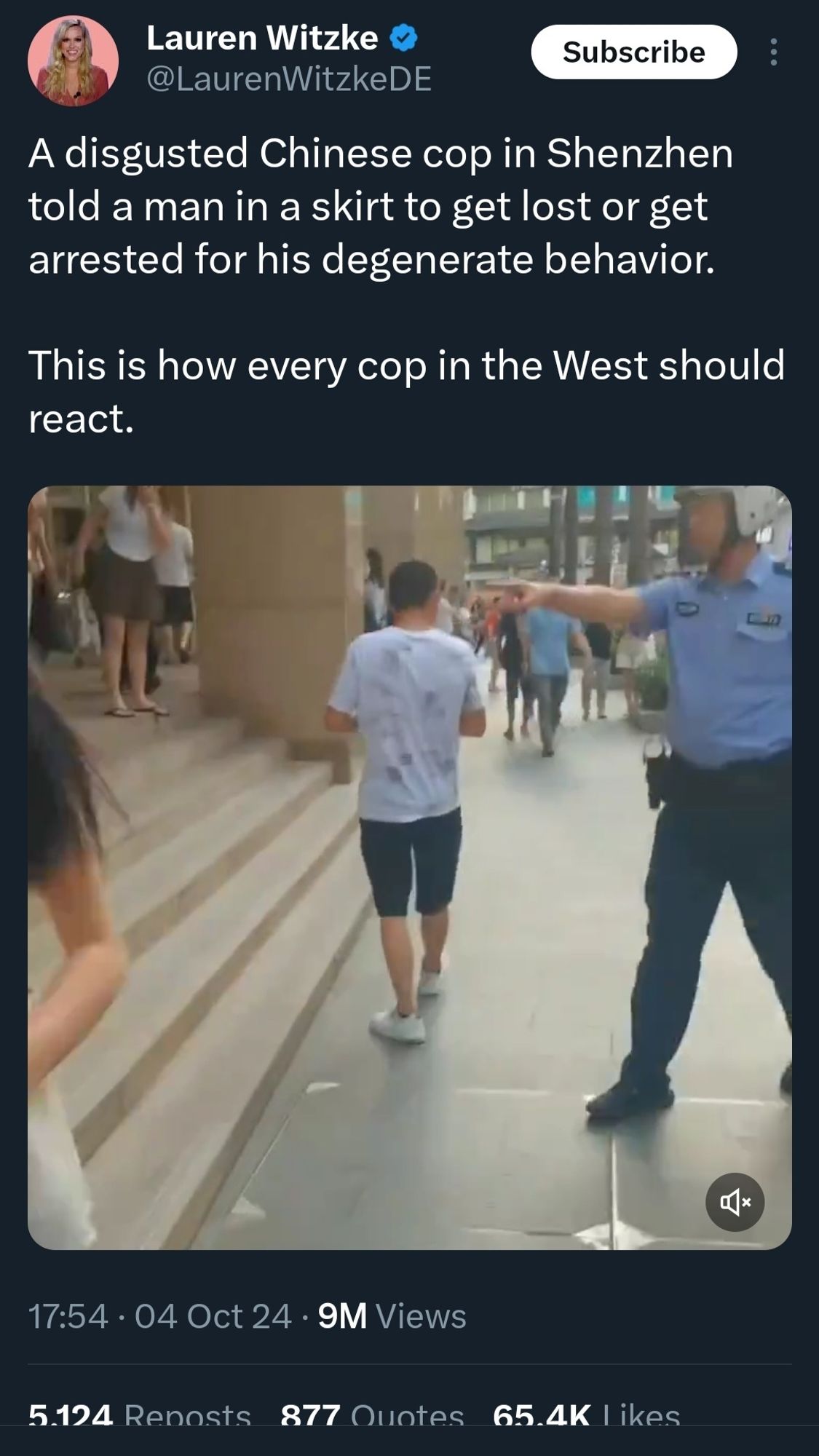 screenshot of a viral tweet that says "A disgusted Chinese cop in Shenzhen told a man in a skirt to get lost or get arrested for his degenerate behavior. This is how every cop in the West should react".