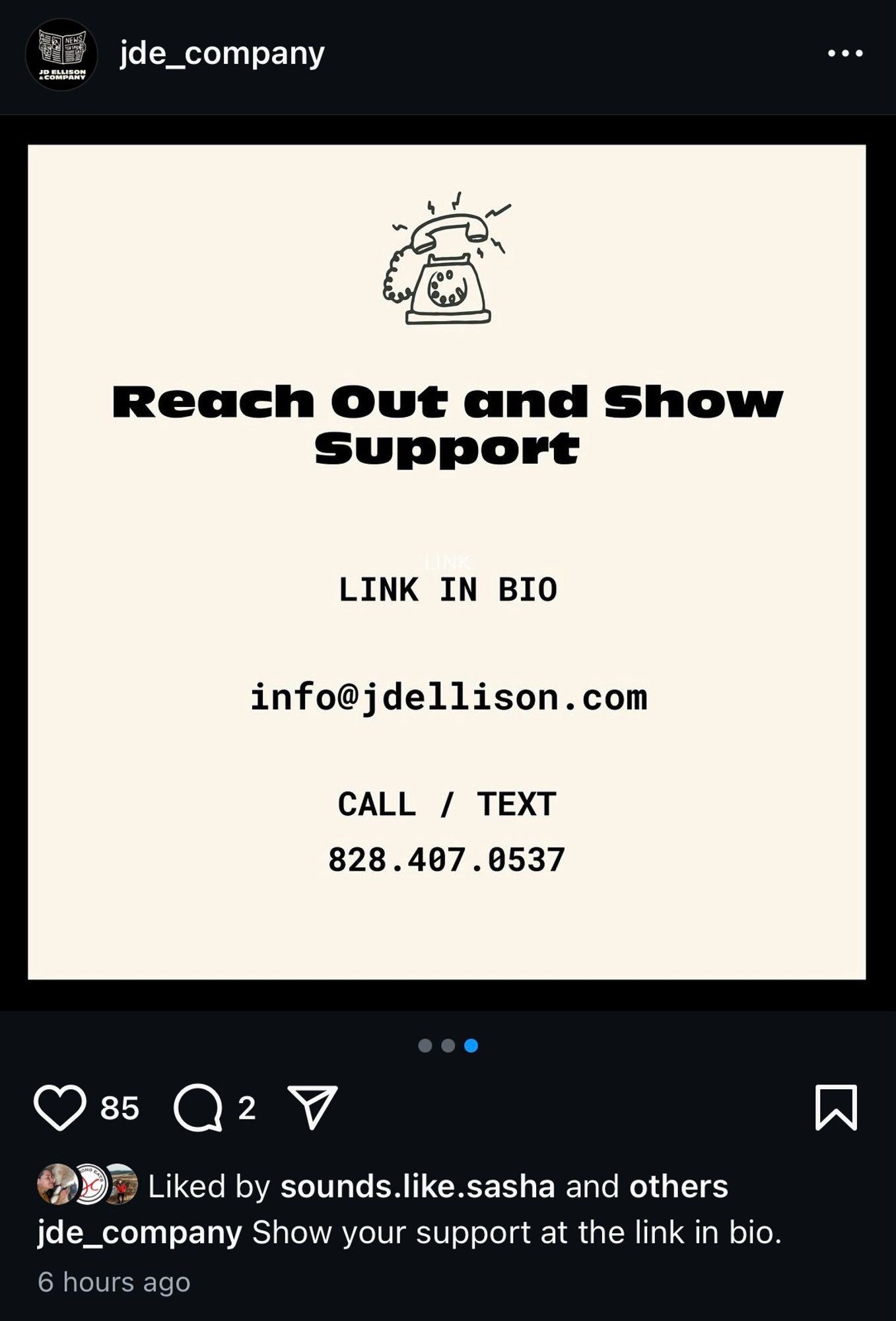 Image of flier with following text: Reach Out and show
Support
LINK IN BIO
info@jdellison.com
CALL / TEXT
828.407. 0537