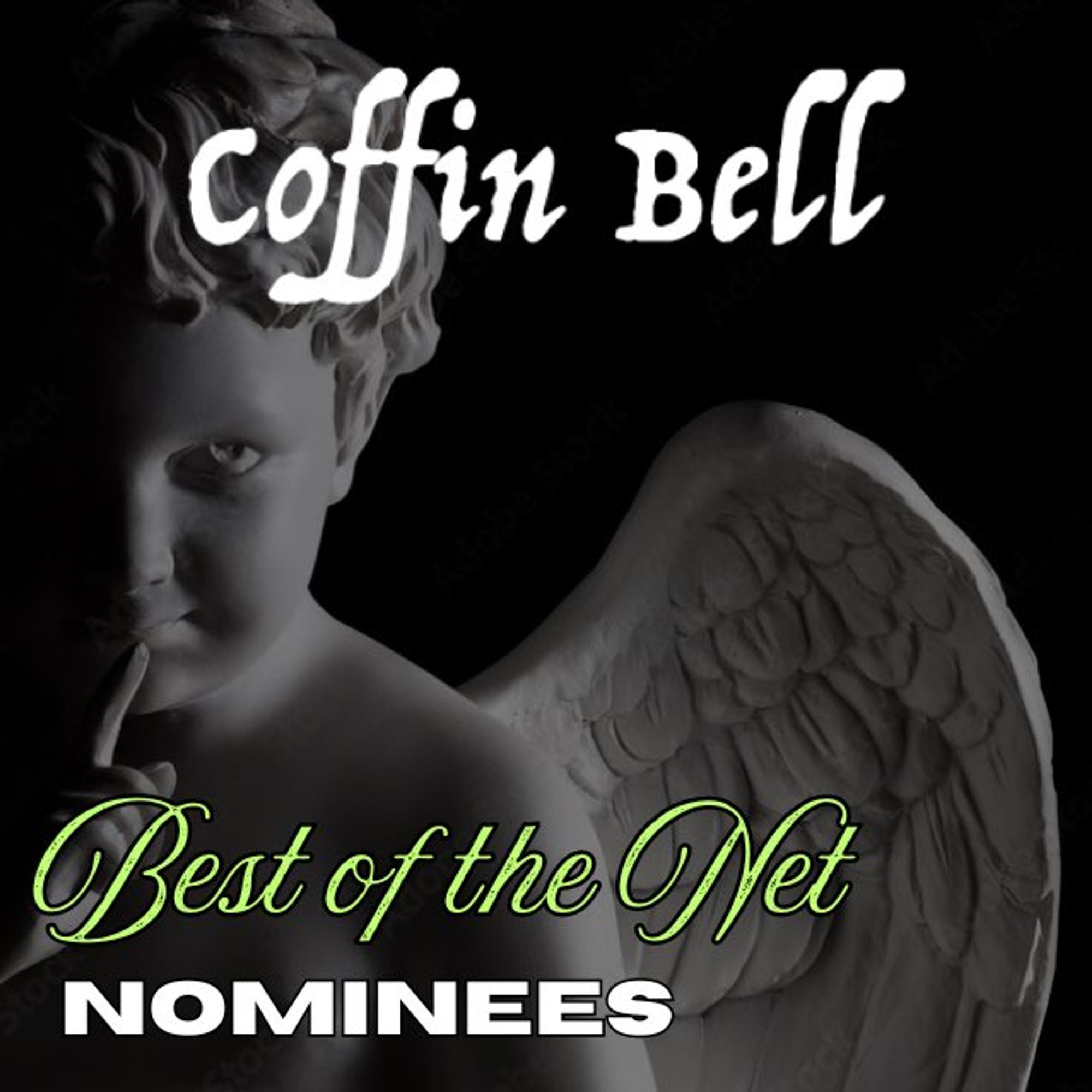 the words "coffin bell, best of of the net nominees" over a stock image of a stone cherub. he has a finger to his lips while looking up at the viewer. i cannot stress enough how much he looks like he steals socks and eats toenail clippings. i wouldn't trust him, personally.