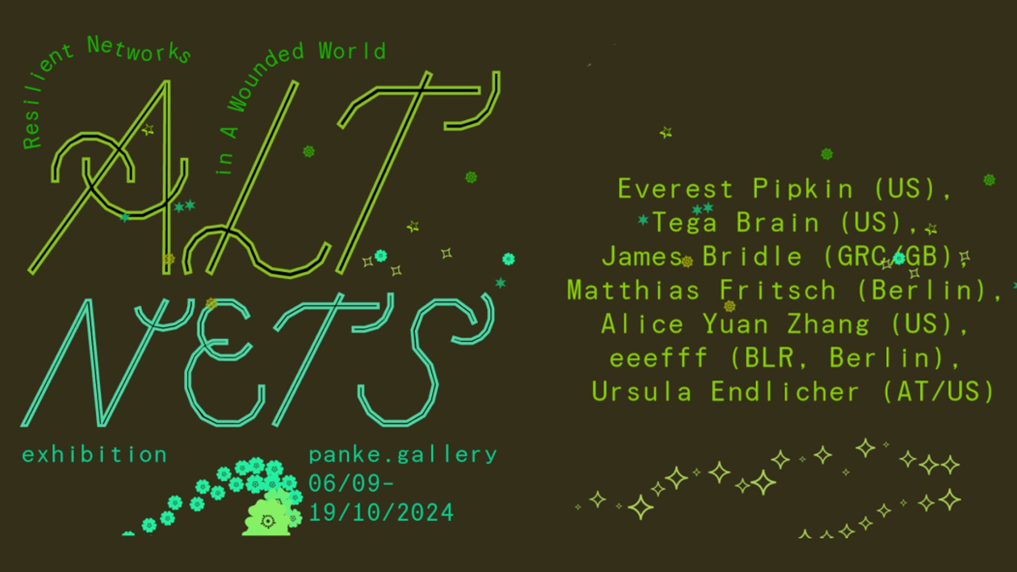 Alt Nets · a group show · find.select.transform – Resilient Networks in a Wounded World · Artists: Everest Pipkin (US), Tega Brain (US), James Bridle (GRC/GB), Matthias Fritsch (Berlin), Alice Yuan Zhang (US), eeefff (BLR, Berlin), Ursula Endlicher (AT/US); additional workshops by Liaizon Wakest, Ola Bonati & Brendan Howell · Curators: Noemi Garay and Sakrowski · Opening: Thursday, 5 September 2024 at 7 pm · Exhibition: 6 September – 19 October 2024