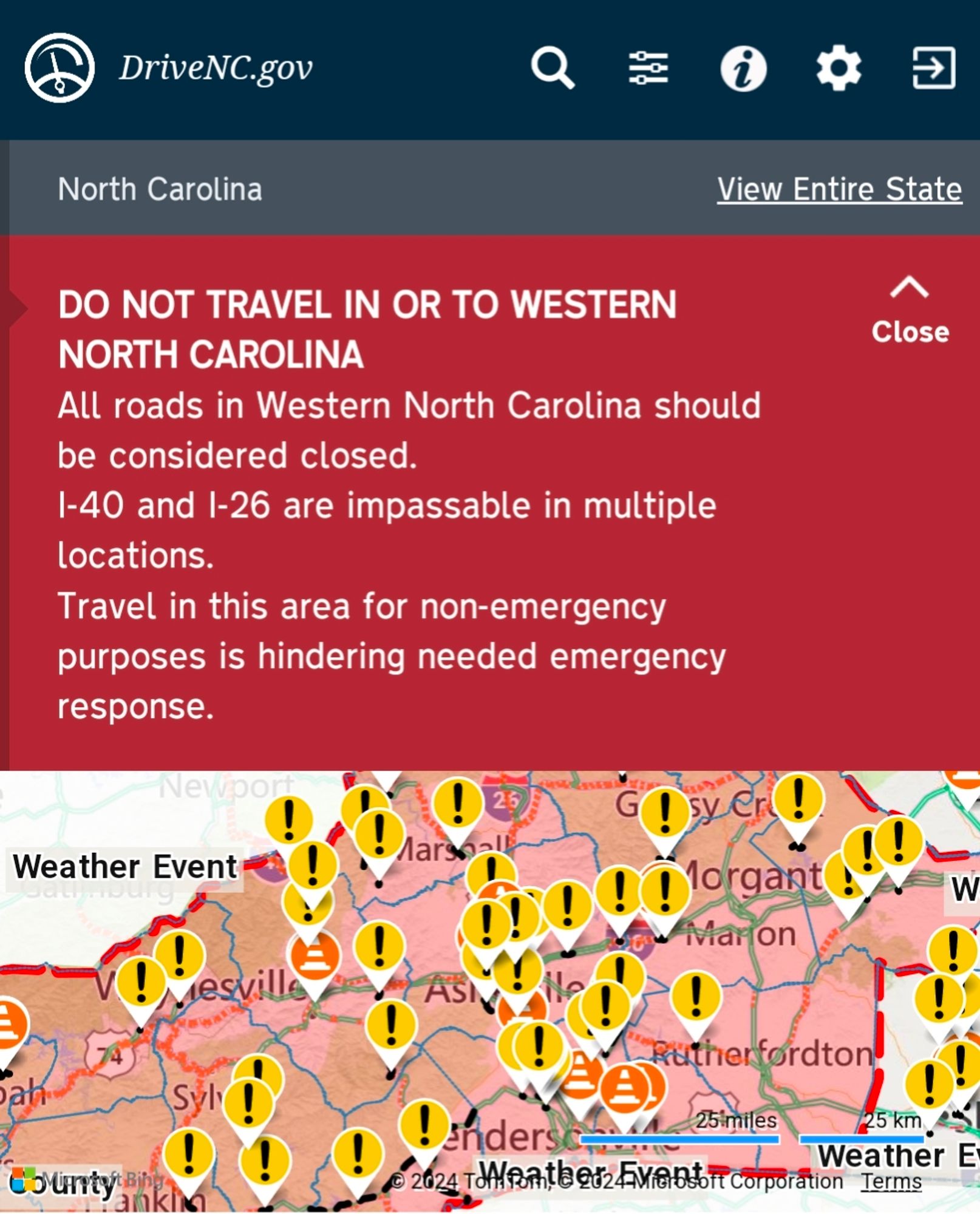 Screencap from DriveNC.gov: DO NOT TRAVEL IN OR TO WESTERN NORTH CAROLINA. 

All roads in Western North Carolina should be considered closed.

I-40 and I-26 are impassable in multiple locations.

Travel in this area for non-emergency purposes is hindering needed emergency response.