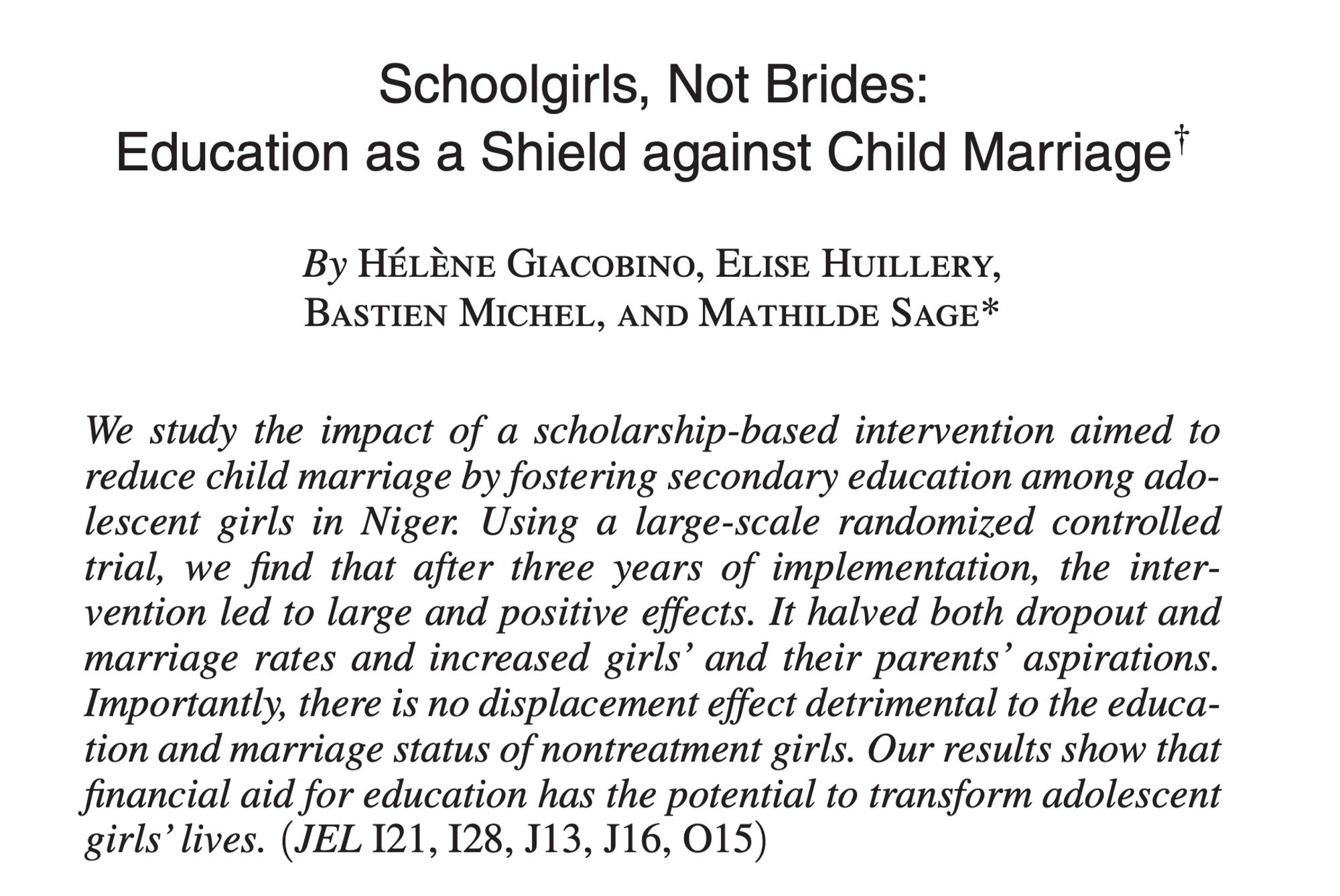 We study the impact of a scholarship-based intervention aimed to reduce child marriage by fostering secondary education among adolescent girls in Niger. Using a large-scale randomized controlled trial, we find that after three years of implementation, the intervention led to large and positive effects. It halved both dropout and marriage rates and increased girls' and their parents' aspirations. Importantly, there is no displacement effect detrimental to the education and marriage status of nontreatment girls. Our results show that financial aid for education has the potential to transform adolescent girls' lives.