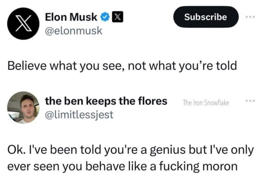 Musk tweet about "beliebe what you see, no what you're told"