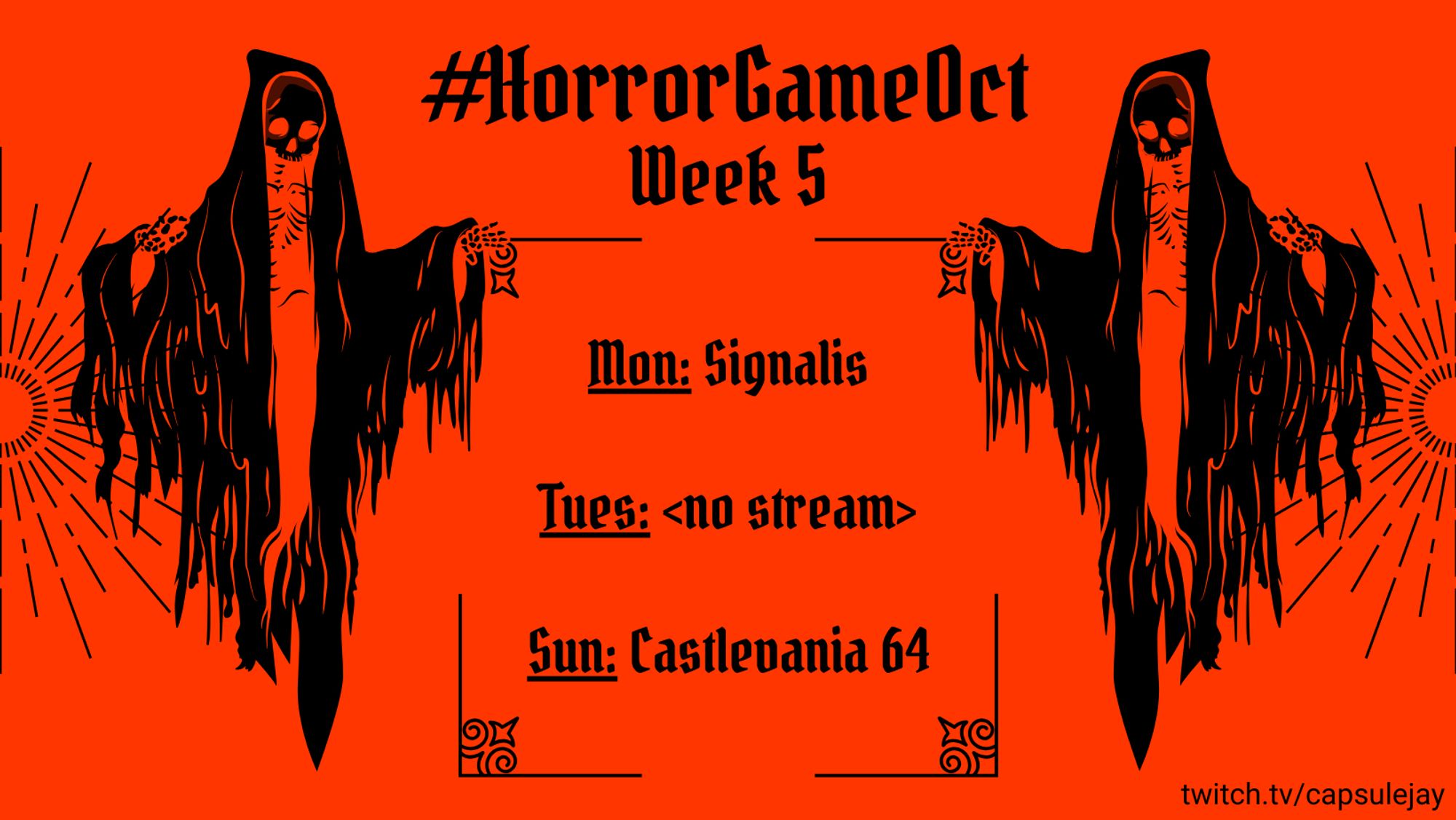 Mon: Signalis, Tues: no stream, Sun: Castlevania 64