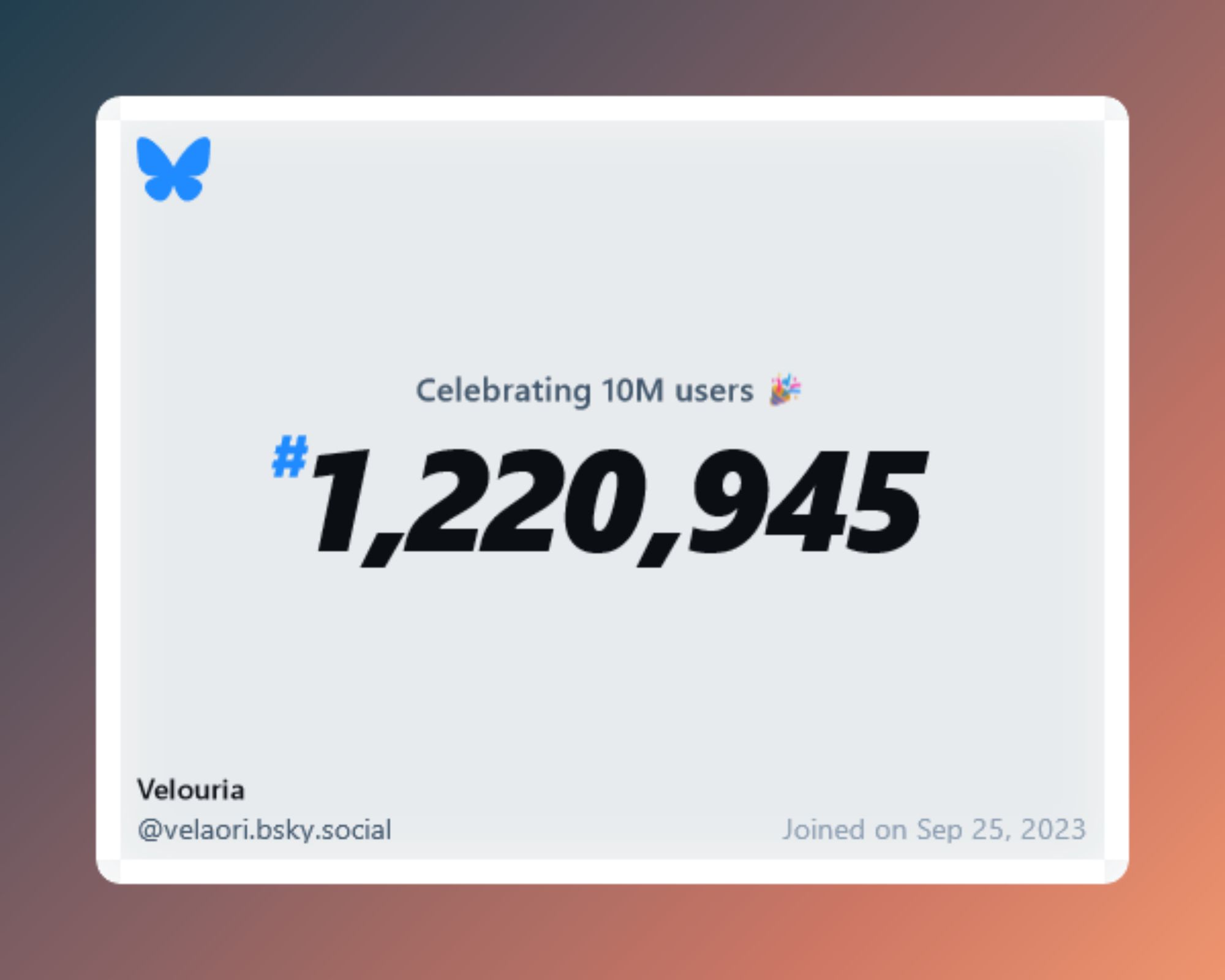 A virtual certificate with text "Celebrating 10M users on Bluesky, #1,220,945, Velouria ‪@velaori.bsky.social‬, joined on Sep 25, 2023"