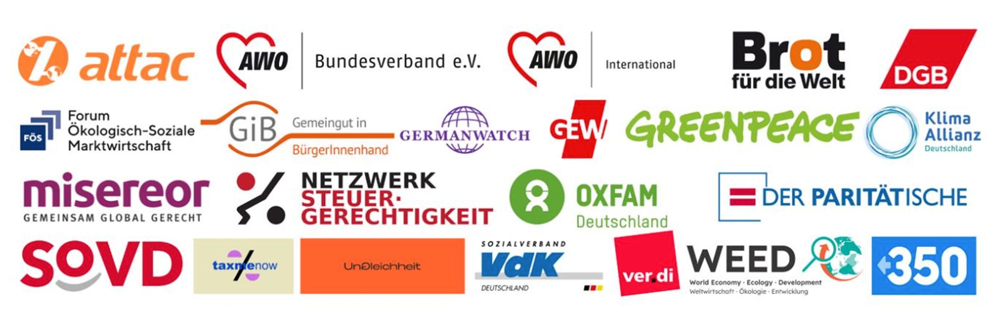 Logos aller beteiligter Orgas: 350.org Deutschland, Attac Deutschland, AWO Bundesverband, AWO International e.V., Brot für die Welt, Deutscher Gewerkschaftsbund (DGB), Forum Ökologisch-Soziale Marktwirtschaft e.V., Gemeingut in BürgerInnenhand, Germanwatch e.V., Gewerkschaft Erziehung und Wissenschaft (GEW), Greenpeace e.V., Klima-Allianz Deutschland, Misereor e.V., Netzwerk Steuergerechtigkeit e.V., Oxfam Deutschland e.V., Paritätischer Gesamtverband, Sozialverband Deutschland SoVD, taxmenow – Initiative für Steuergerechtigkeit e.V., ungleichheit.info, Sozialverband VdK Deutschland, Vereinte Dienstleistungsgewerkschaft (ver.di), WEED e.V. – Weltwirtschaft, Ökologie & Entwicklung