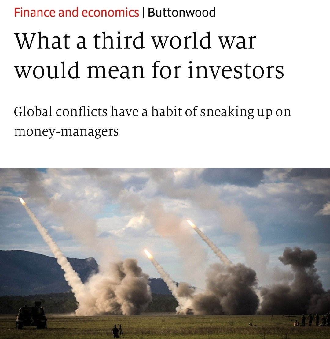 Actual Economist headline: "What World War Three Would Mean for Investors"