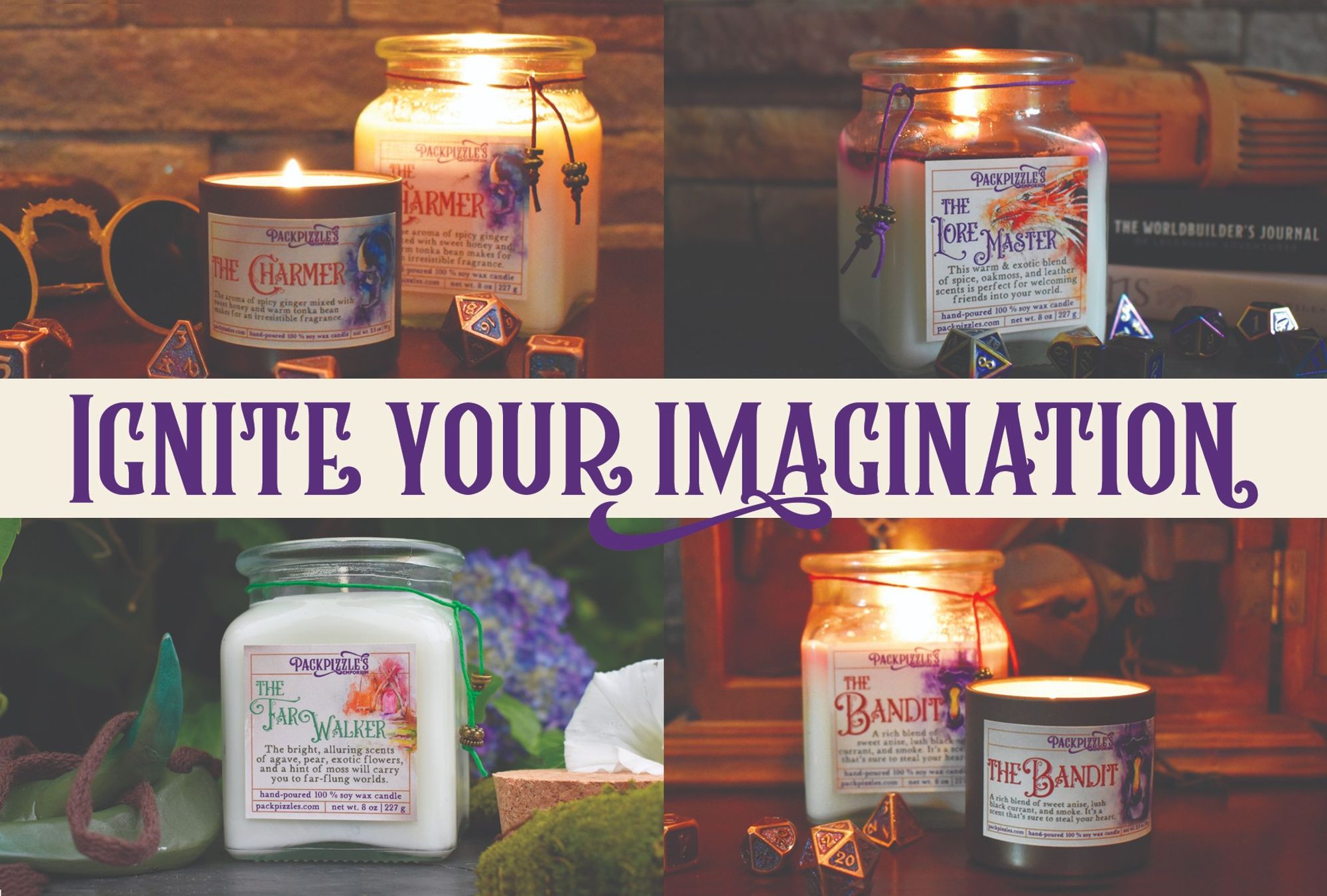 4 pictures - a pair of the Charmer candles, The Loremaster, The Far Walker, and a pair of the Bandits, with the phrase "Ignite your Imagination" in the middle