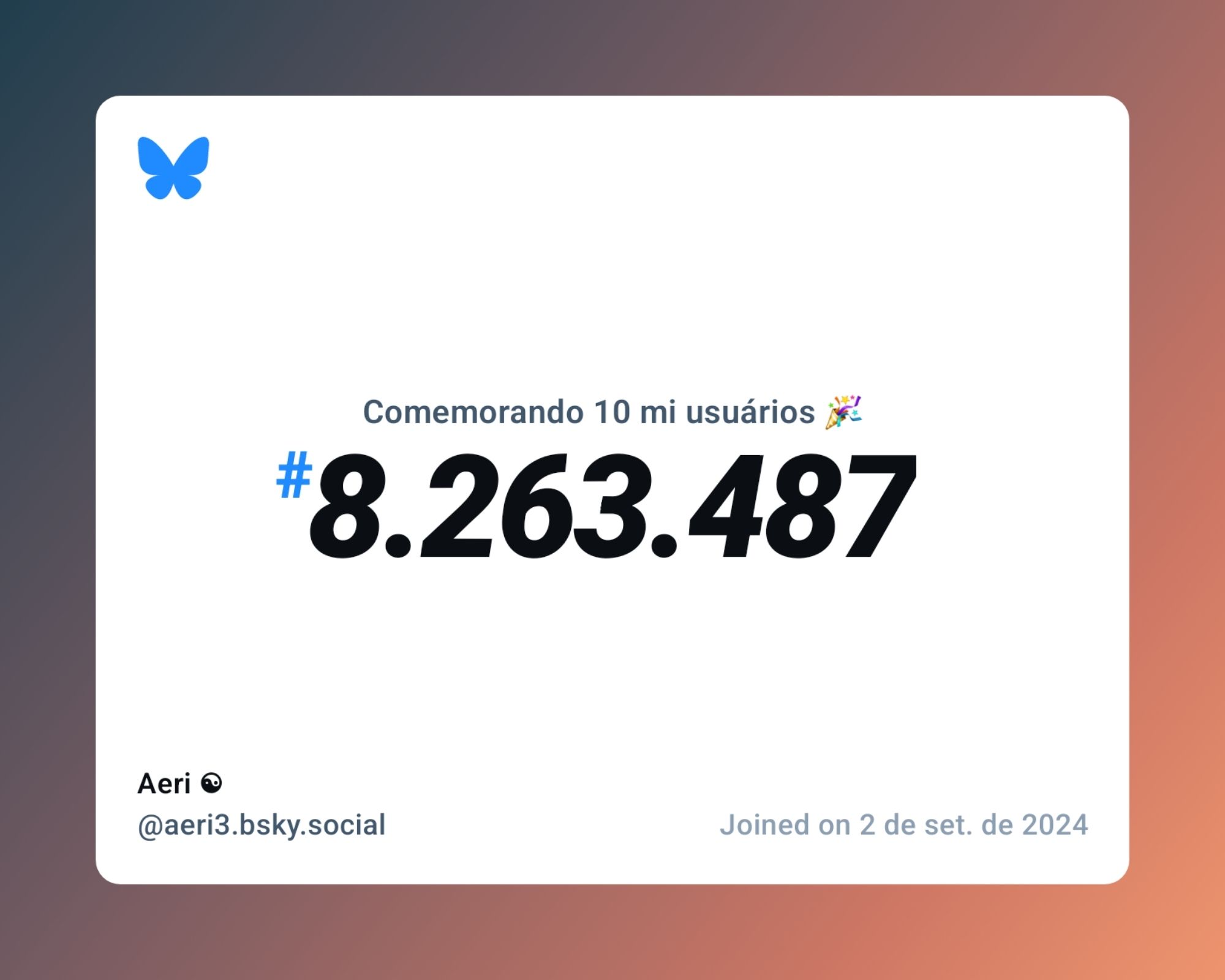 Um certificado virtual com o texto "Comemorando 10 milhões de usuários no Bluesky, #8.263.487, Aeri ☯ ‪@aeri3.bsky.social‬, ingressou em 2 de set. de 2024"