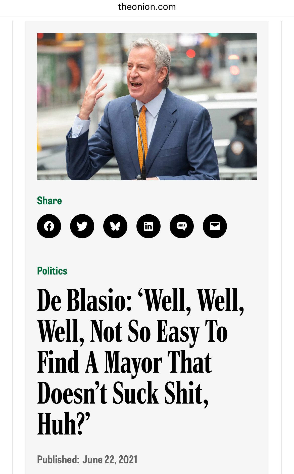 Screenshot of an Onion headline from a few years ago that reads: “De Blasio: ‘Well, well, well, not so easy to find a mayor that doesn’t suck shit, huh?’”