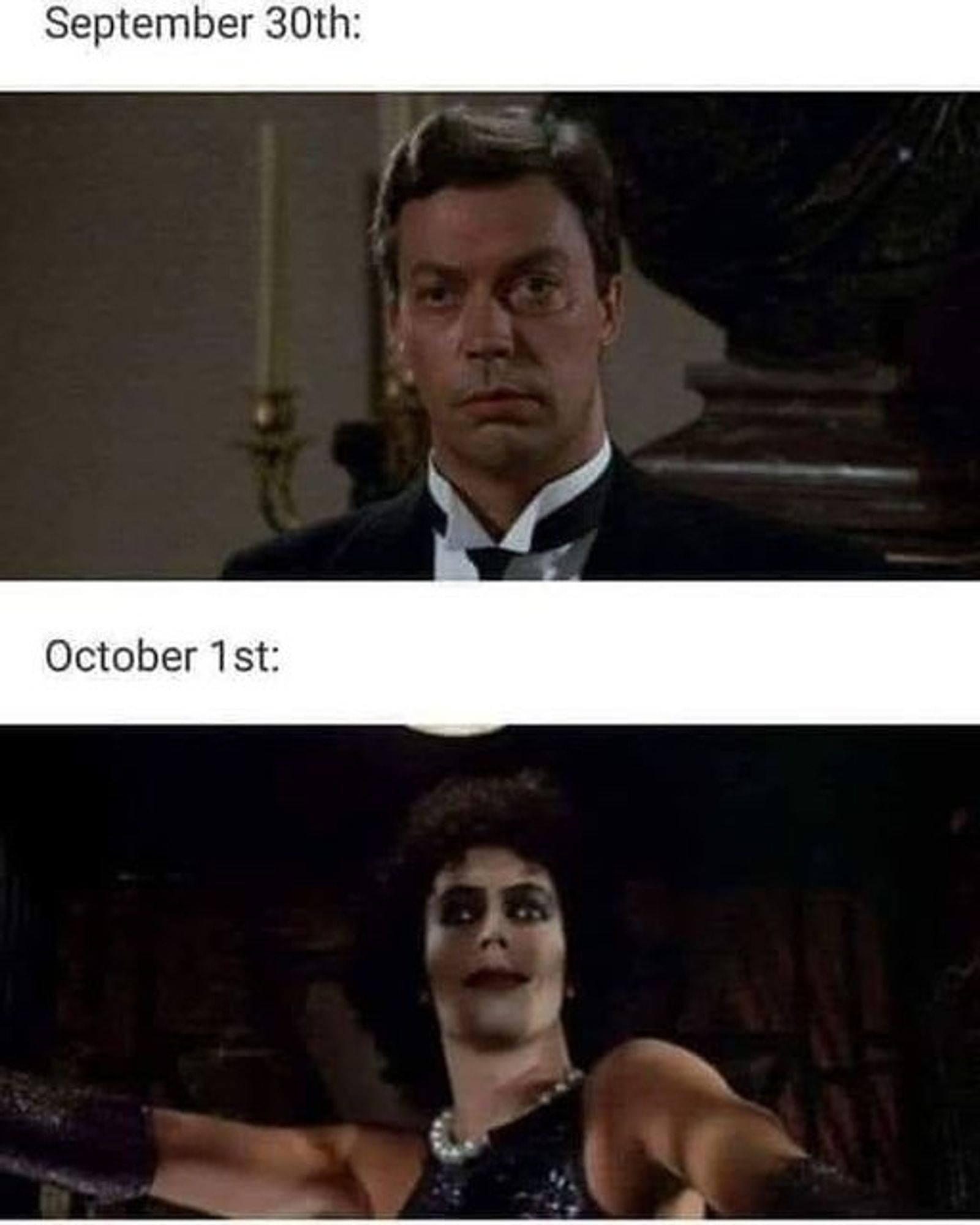 Pictures of actor Tim Curry. The first as The Butler from Clue, labeled as September 30th. The second is Dr Frankenfurter from Rocky Horror Picture Show, labeled as October 1st.