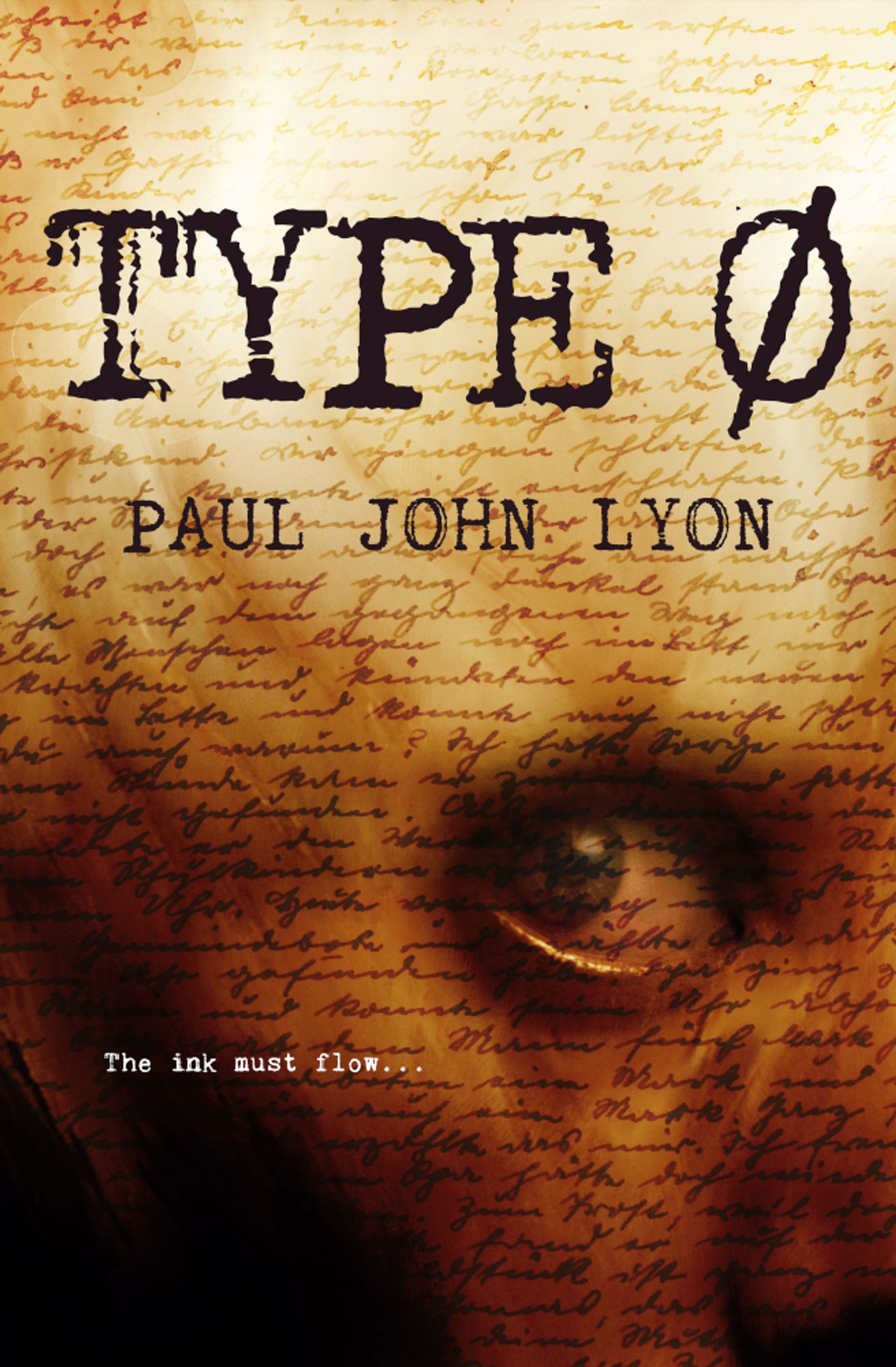 book cover for Type Zero showing a close up of a man's face with handwritten script overlayed on his flesh.