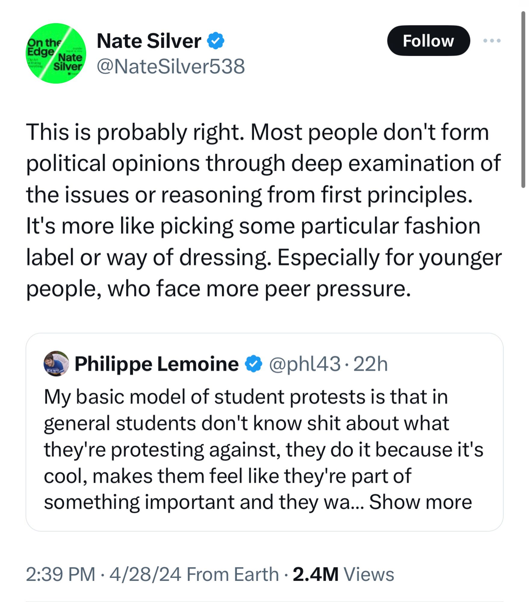 Nate Silver tweet:

This is probably right. Most people don't form political opinions through deep examination of the issues or reasoning from first principles. It's more like picking some particular fashion label or way of dressing. Especially for younger people, who face more peer pressure.