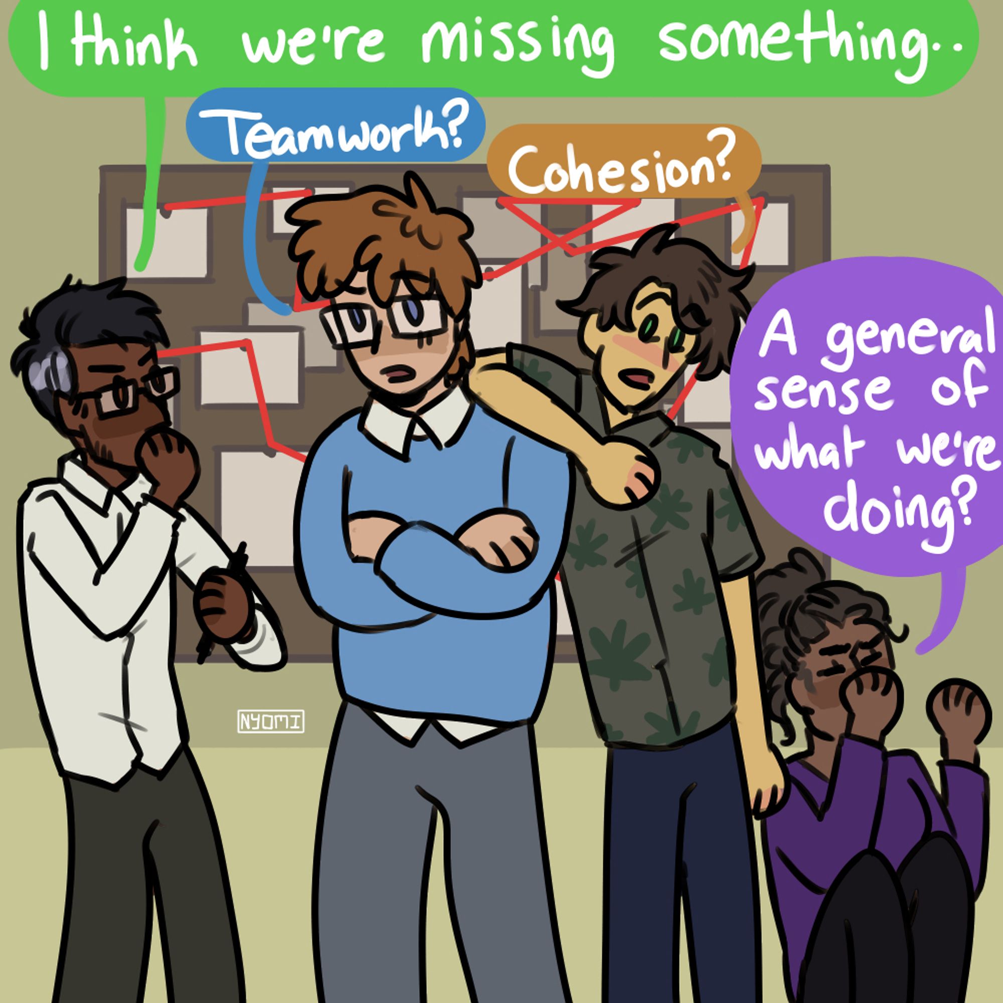 The season 1 archive crew are working on a conspiracy board. Jon says, "I think we're missing something.." Martin goes, "Teamwork?" Then Tim suggests, "Cohesion?". Sasha offers, "A general sense of what we're doing?"