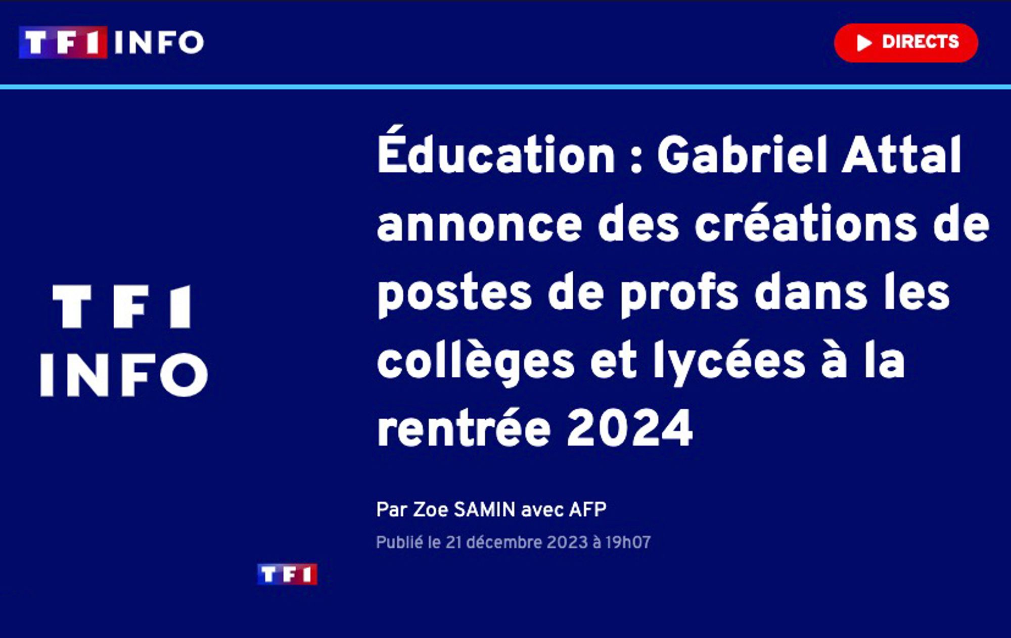 Vue écran du site de TF1 Info qui montre un gros titre : «Éducation : Gabriel Attal annonce des créations de postes de profs dans les collèges et lycées à la rentrée 2024» par Zoé Samin avec AFP - 21 décembre 2023