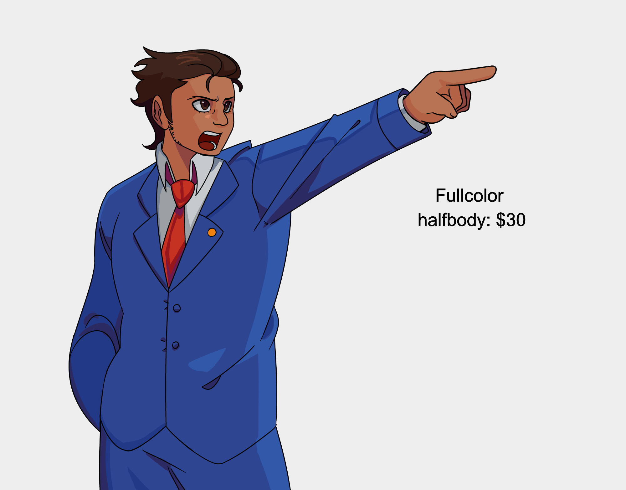 Full color halfbody: $30

Phoenix Wright from Ace Attorney