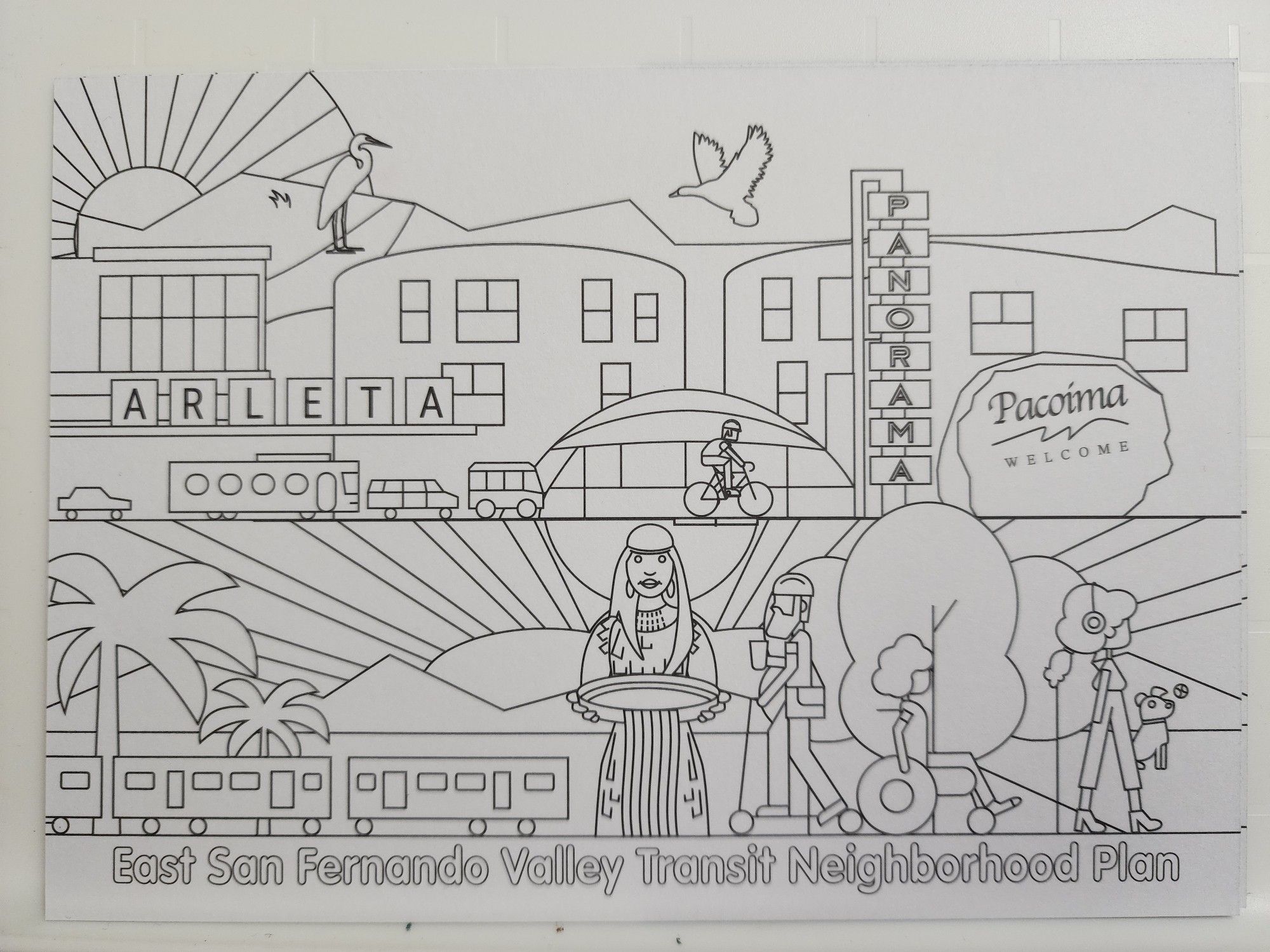 Black and white coloring sheet post card of the Pacoima Valley area, featuring many sights and locations of the area, including Arlets High School, the Old Panorama theatre, and the Maiden of waters mural. This post card was made to tell the public about the new upcoming public transit line coming to the area.