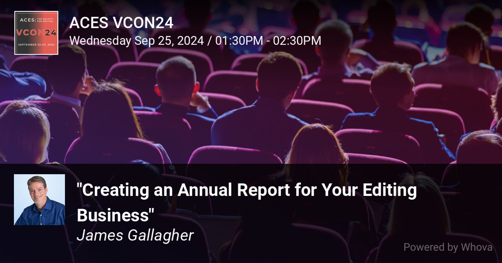 The promo card shows an audience for ACES VCON24 and the words "Creating an Annual Report for Your Editing Business" from James Gallagher