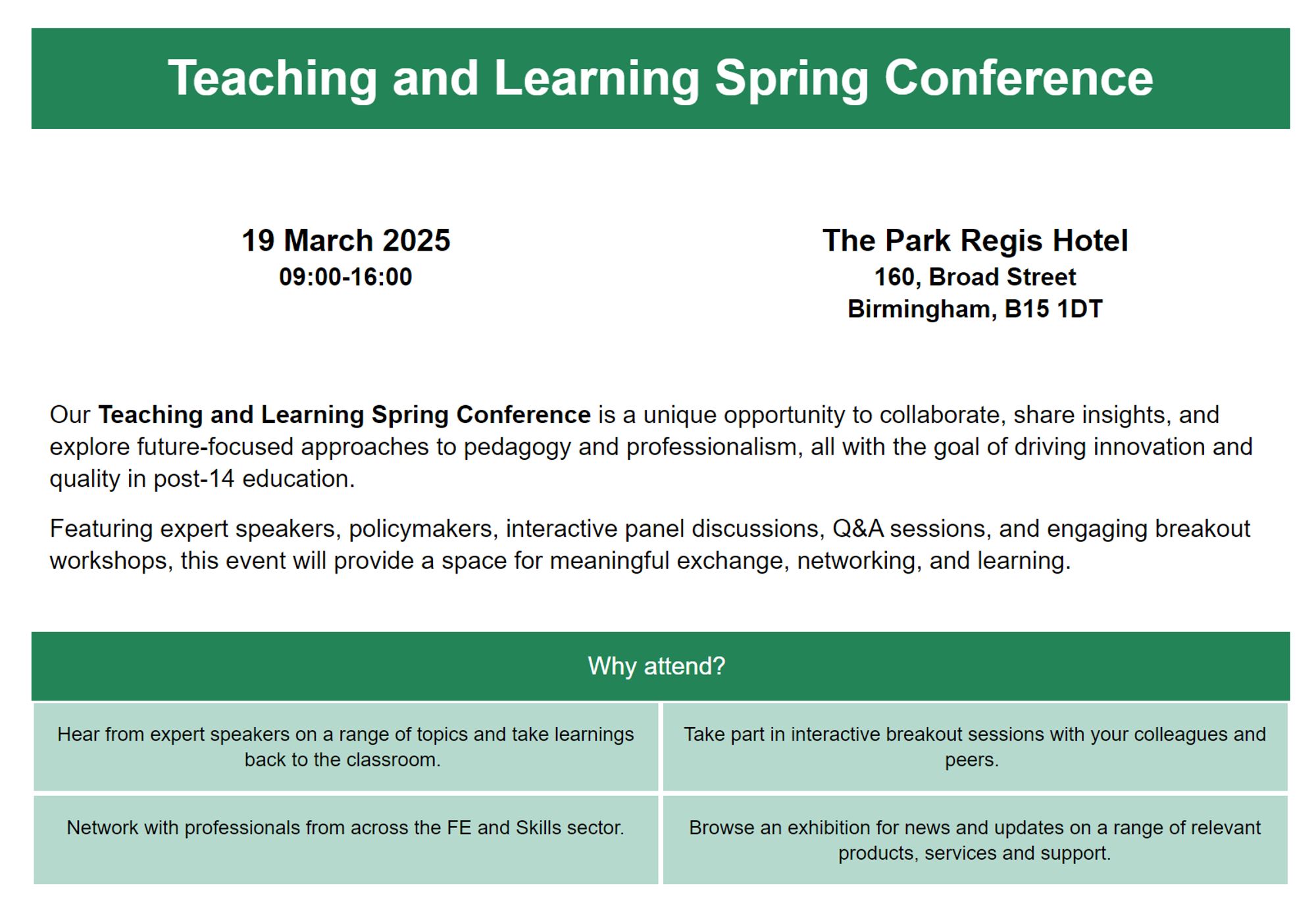 Promotional flyer for an educational conference titled “Future-focused approaches to Pedagogy and Learning Spring Conference” happening on 19 March 2025 at The Park Regis Hotel in Birmingham. Details include event timing from 09:00-16:00 with features like expert talks, workshops, discussions, networking opportunities, and an exhibition area. Reasons to attend are listed alongside contact information for further inquiries