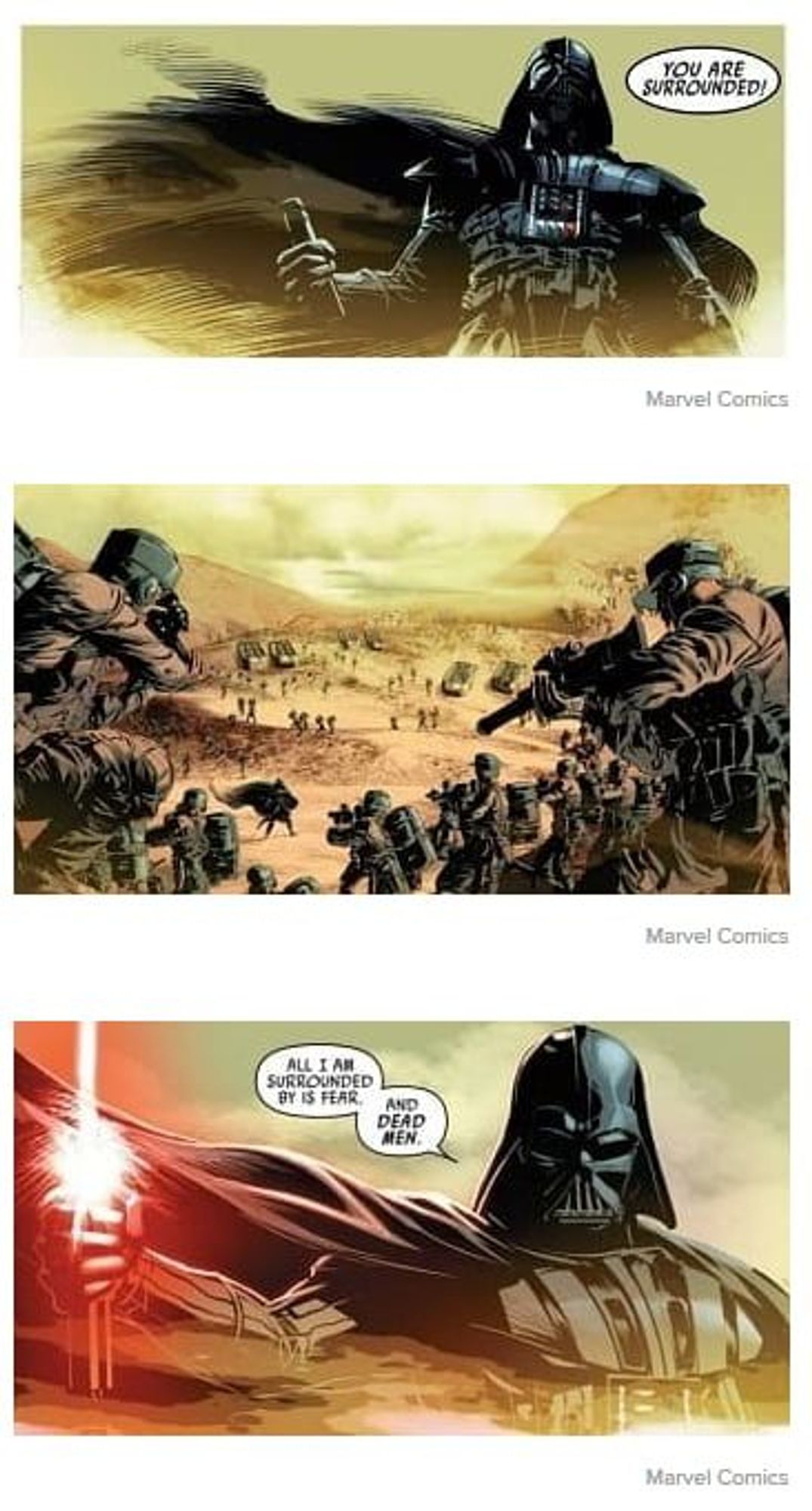 Three panels from Vader Down by Kieran Gillen and Jason Aaron. In the first, a voice bubble from off-panel tells Darth Vader "You are surrounded!". The second shows hundreds of rebel soldiers converging on Vader. The third is a close up of Vader, igniting his lightsaber, who responds: "All I am surrounded by is fear. And dead men."