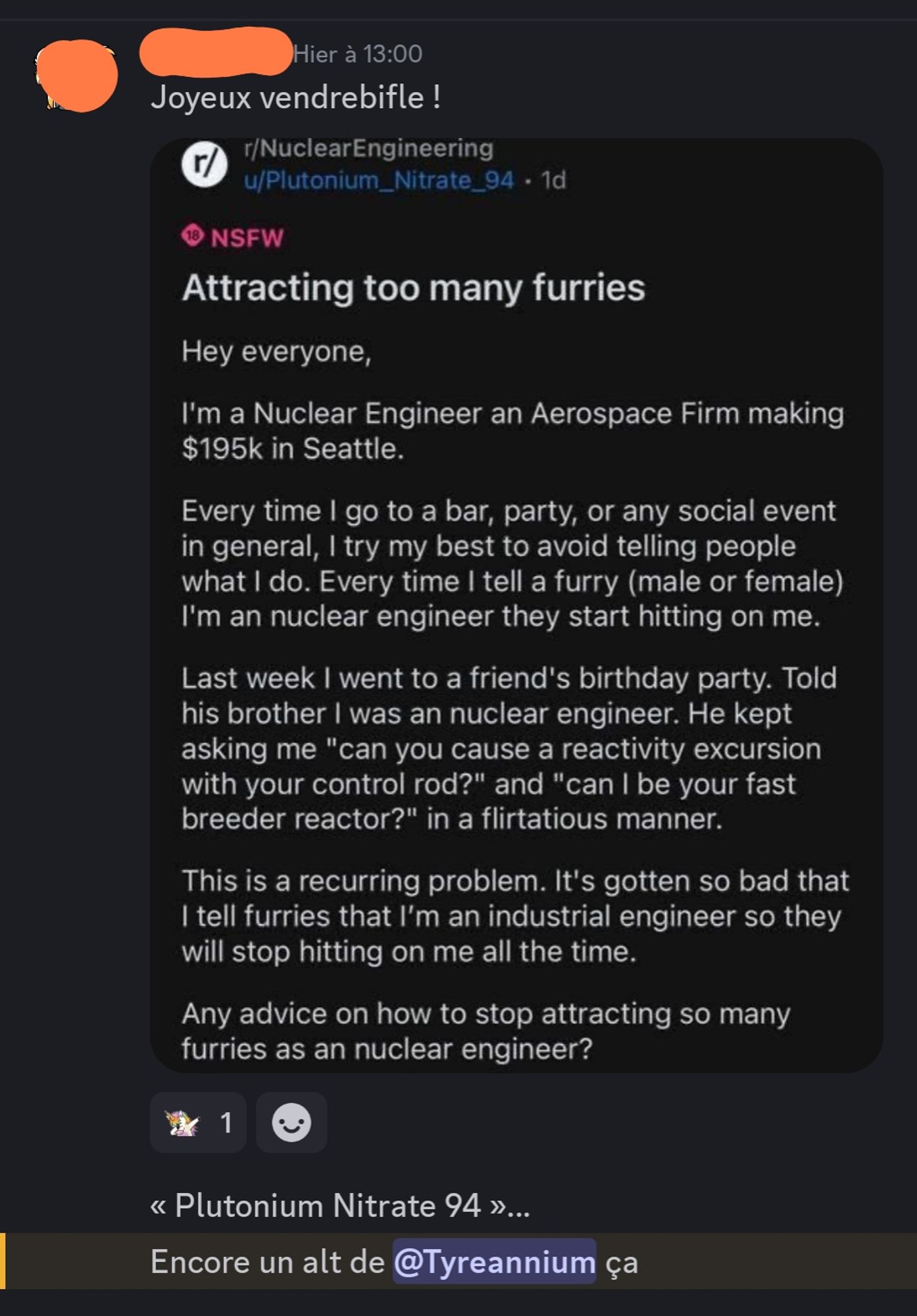 Capture d'écran de discord où l'on m'accuse d'être l'auteur d'un texte d'un ingénieur dans le nucléaire qui se plaint de trop attirer les furries.