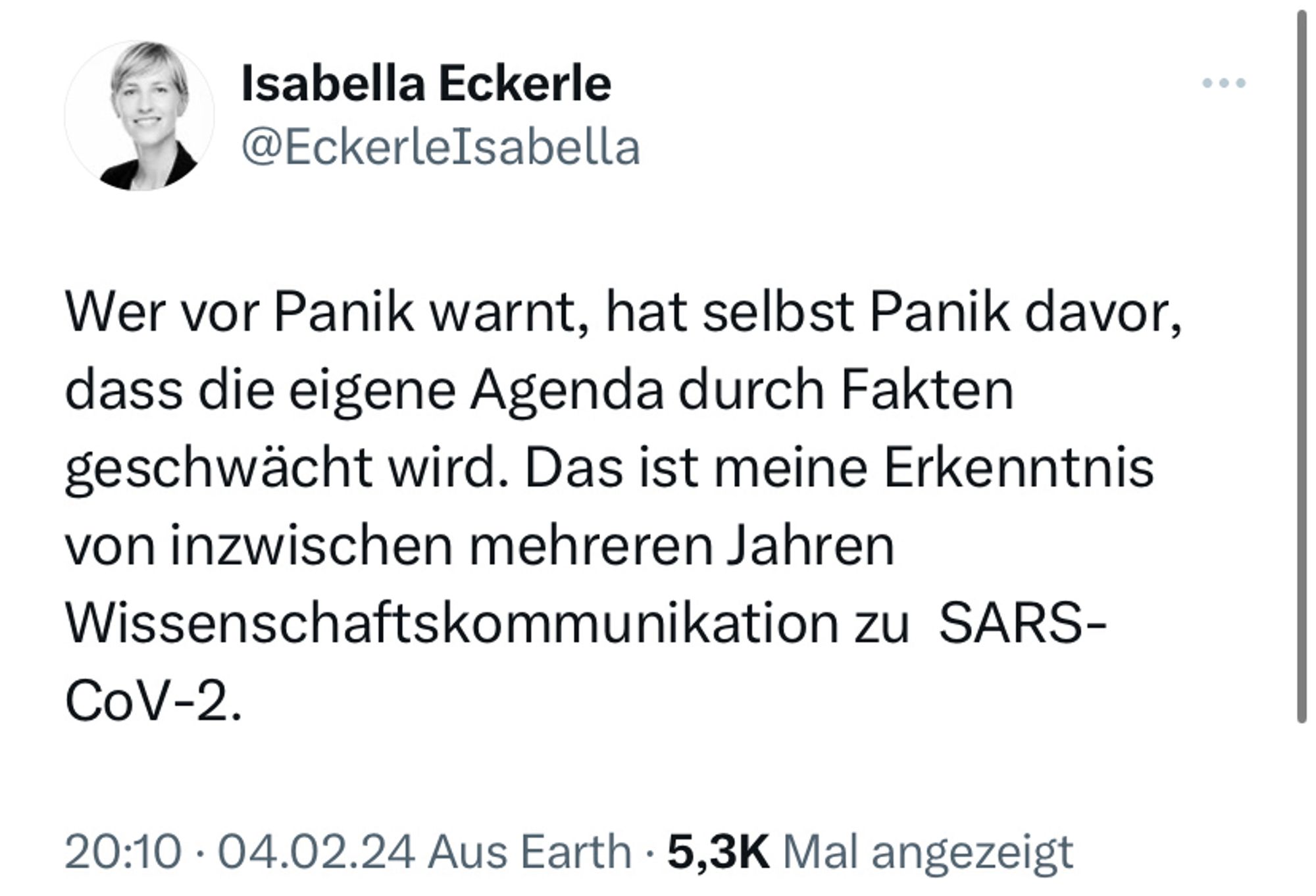 Screenshot X Post Isabelle Eckerle: „Wer vor Panik warnt, hat selbst Panik davor, dass die eigene Agenda durch Fakten geschwächt wird. Das ist meine Erkenntnis von inzwischen mehreren Jahren Wissenschaftskommunikation zu  SARS-CoV-2.“