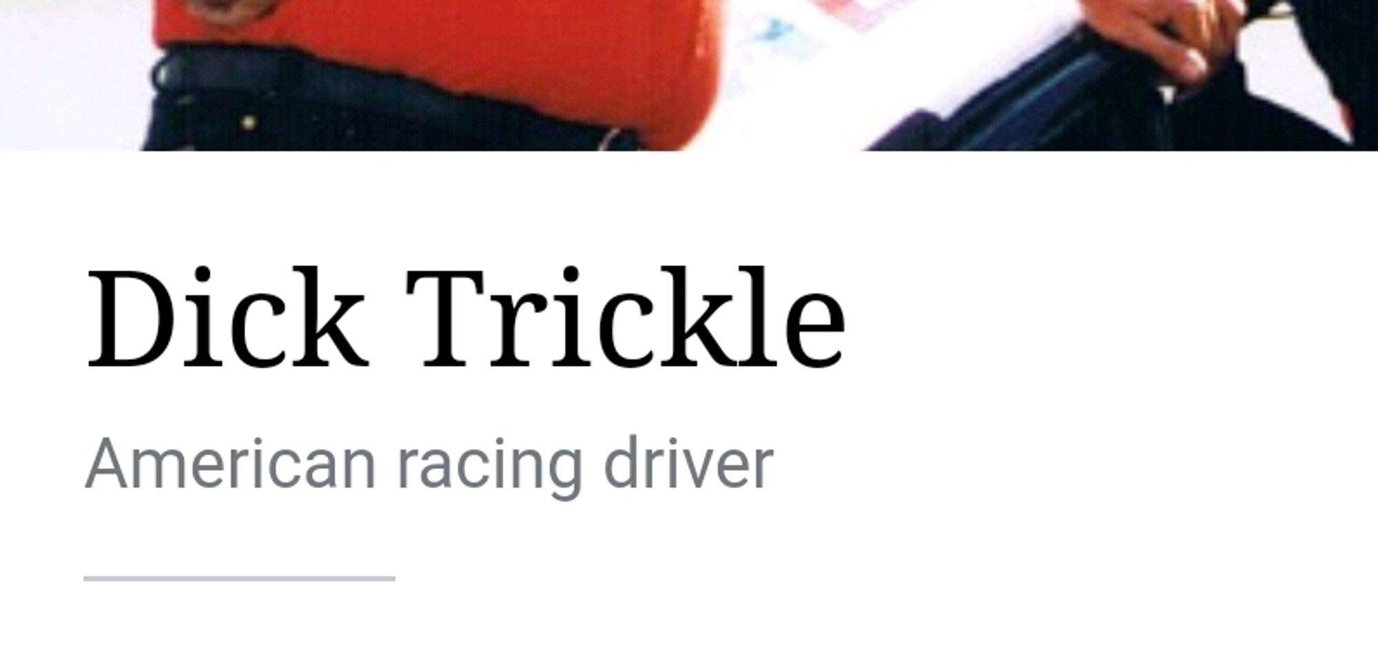 Dick Trickle
American racing driver