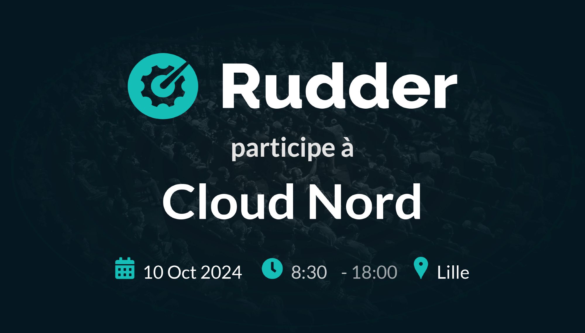 Annonce présence Rudder à Cloud Nord 2024