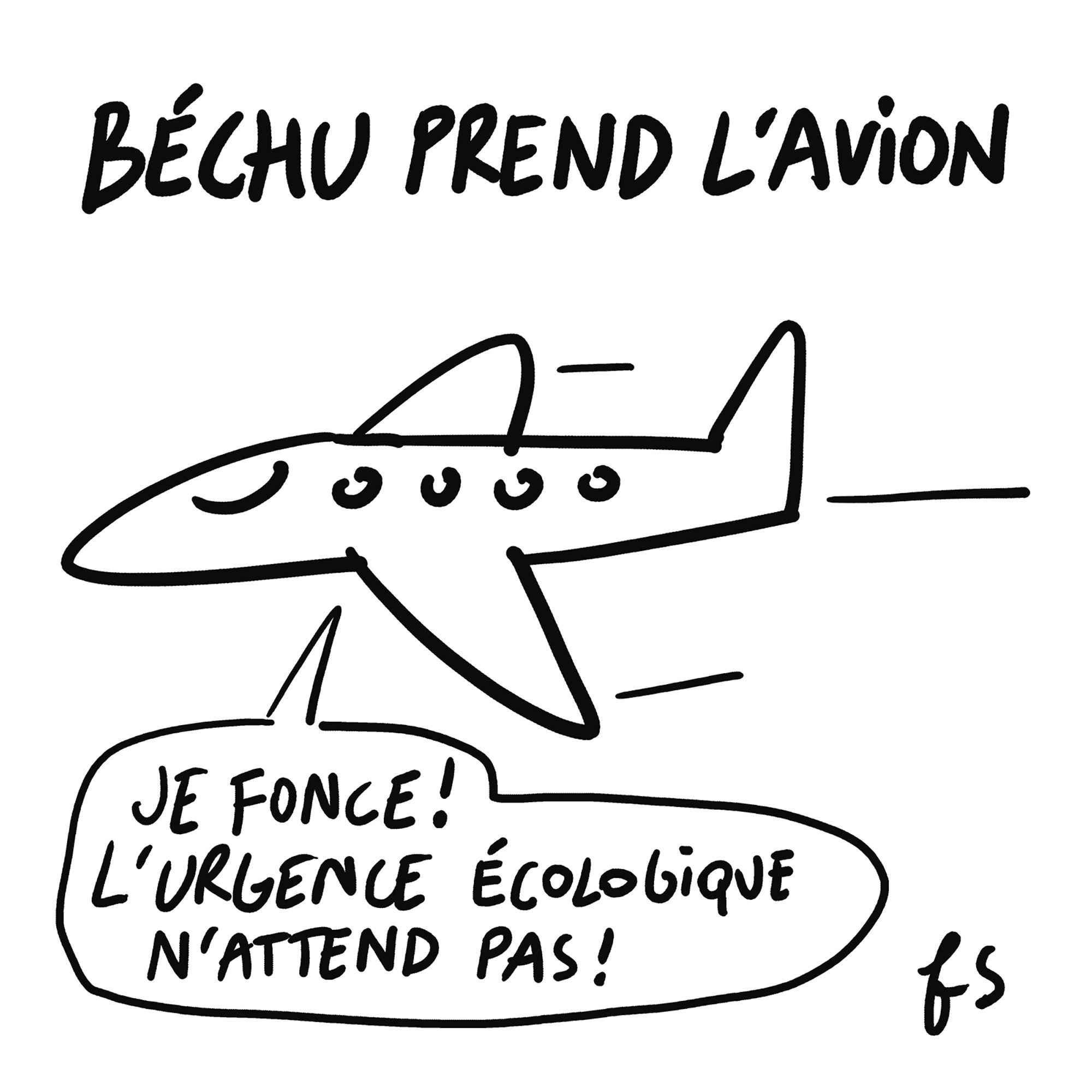 Dessin d'actualité.
Titre : Béchu prend l'avion.
Un avion en vol avec cette bulle : "Je fonce ! L'urgence écologique n'attend pas !"