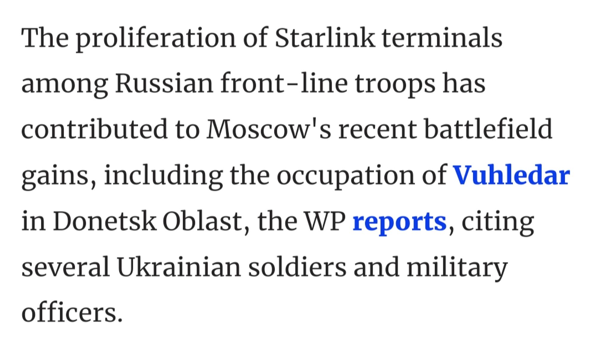 The proliferation of Starlink terminals among Russian front-line troops has contributed to Moscow's recent battlefield gains, including the occupation of Vuhledar in Donetsk Oblast, the WP reports, citing several Ukrainian soldiers and military officers.