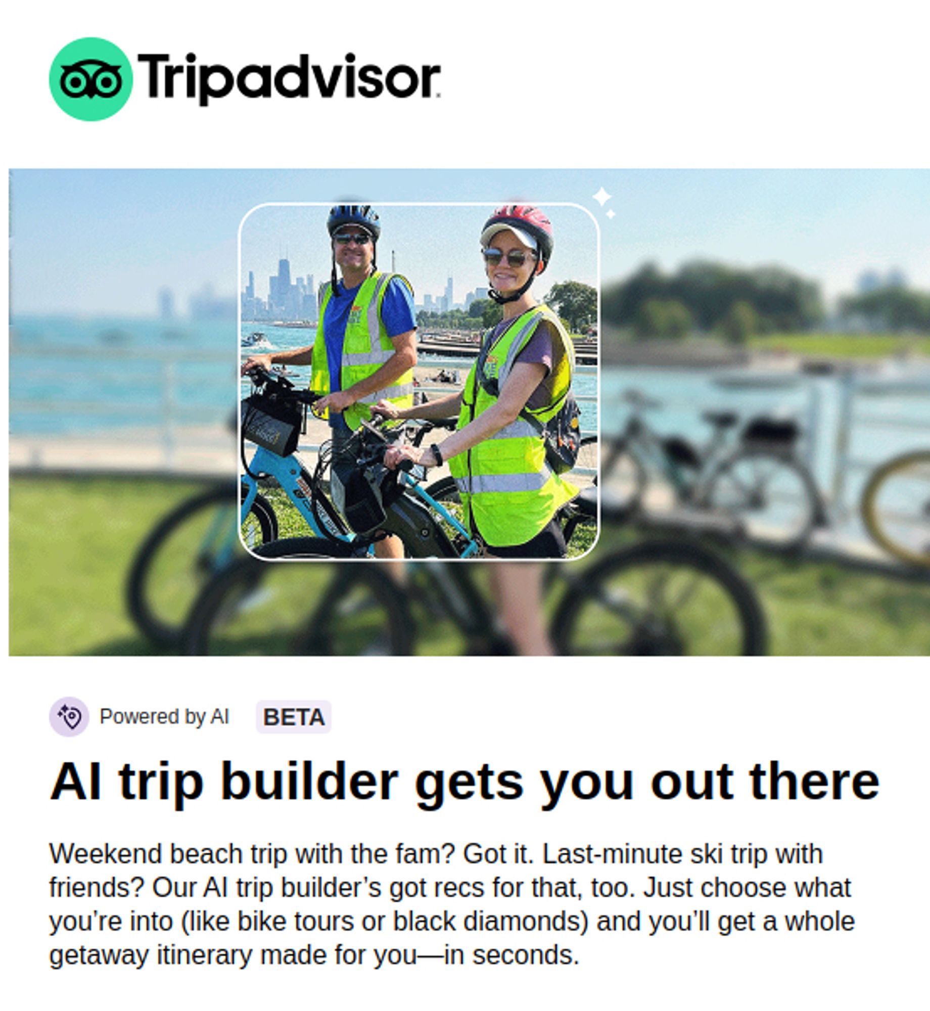 Email from Tripadvisor: "AI trip builder gets you out there".