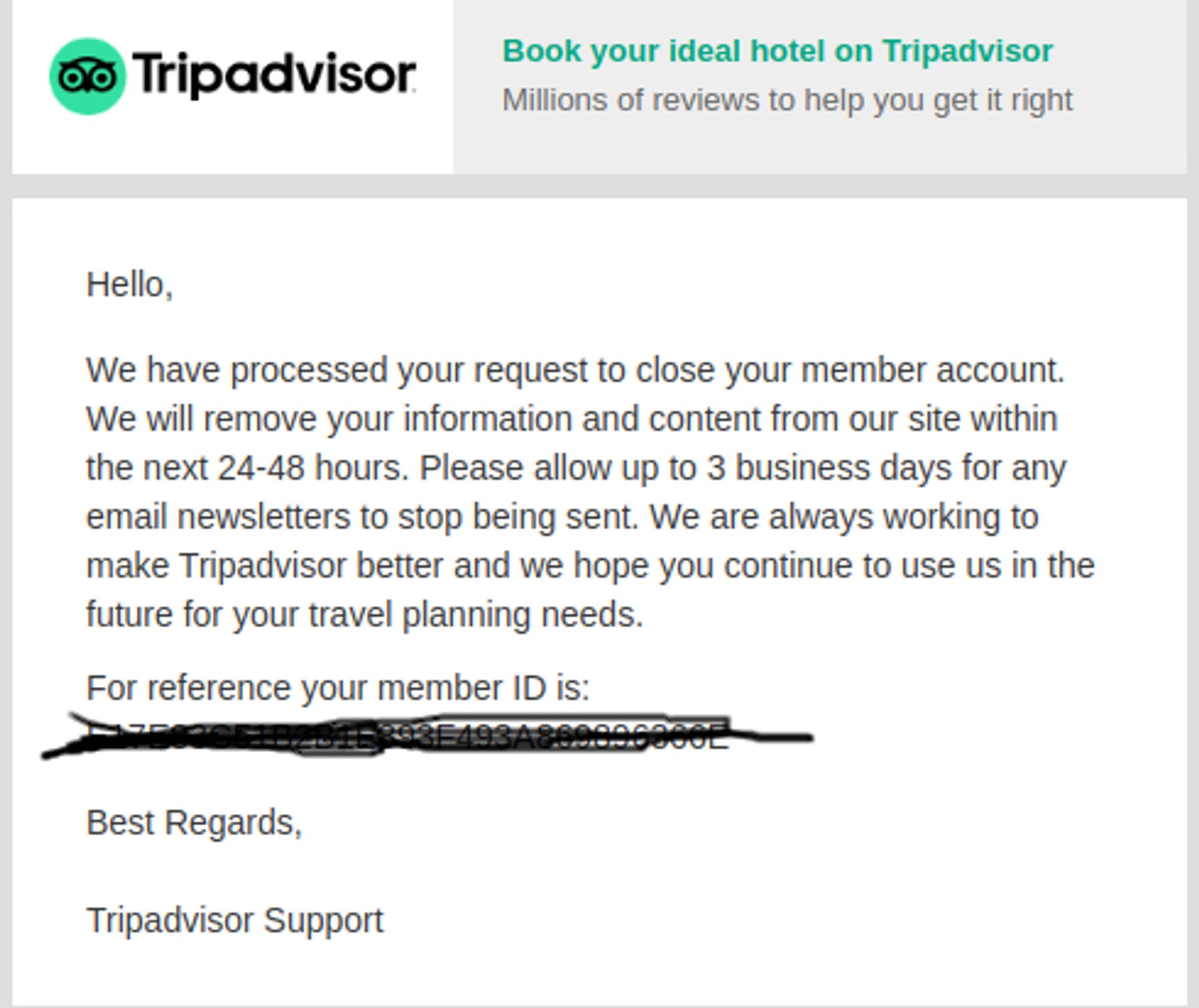 Email from Tripadvisor: "We have processed your request to close your member account...".