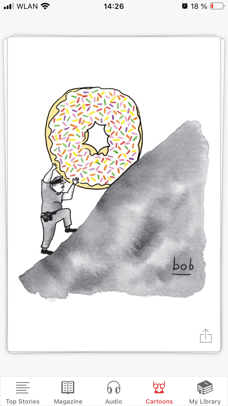 New Yorker cartoon of lore showing a pudgy police officer in uniform struggling up a hill pushing a frosted donut.
The mountain & policeman are in grey tones, the donut is in color and the frosting is covered in sprinkles.