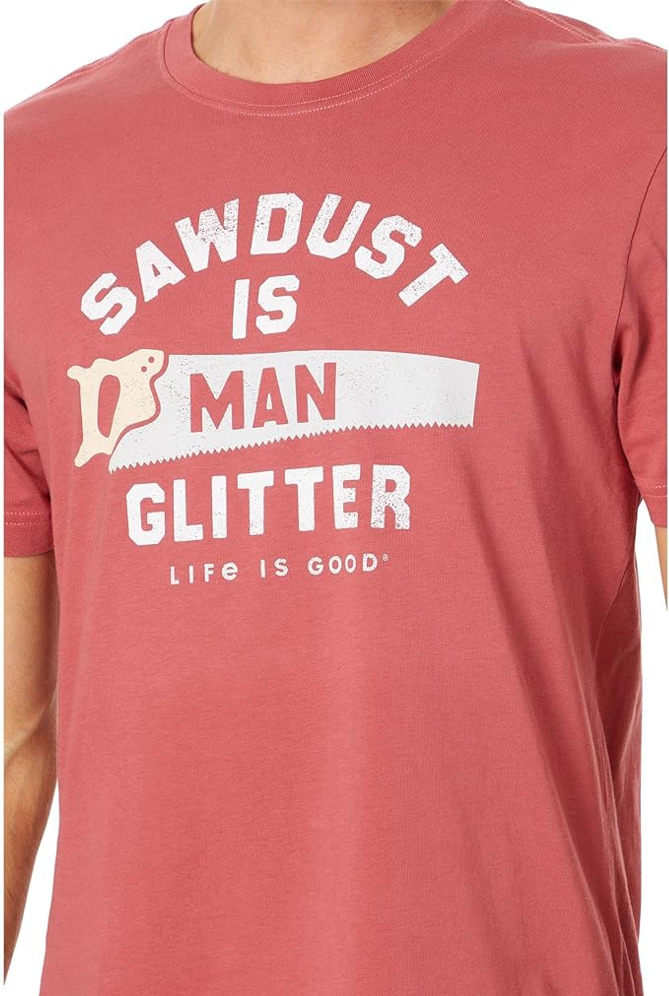 Heather red t-shirt with logo of saw and saying Sawdust is Man Glitter from Life is Good Company.