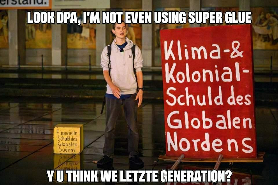 A young person standing next to the concrete block in front of the finance ministry, giving a speech.
Text:
Look dpa, I'm not even using super glue. Why do you think we are the letzte generation?