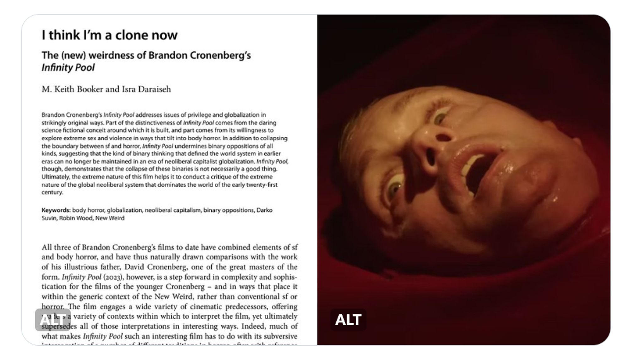 On the left, a screen shot of the article "I think I'm a clone now: The (new) weirdness of Brandon Cronenberg's Infinity Pool." On the left, a still from the movie INFINITY POOL in which lead character James (a blond White man, played by Alexander Skarsgård) is submerged up to his chain in a red liquid-y plastic for an unknown procedure. His expression is terrified.