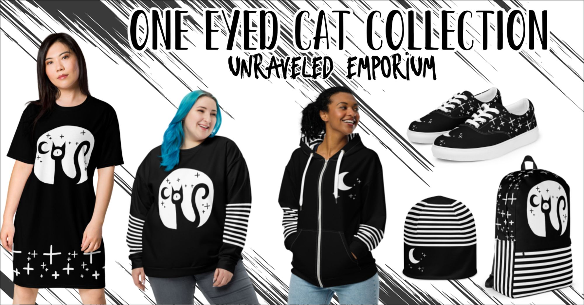 Models in black and white clothing with black and white art of a one eyed cat on them. There are also shoes, a hat, and a backpack with a similar motif. Text reads: One Eyed Cat Collection, Unraveled Emporium