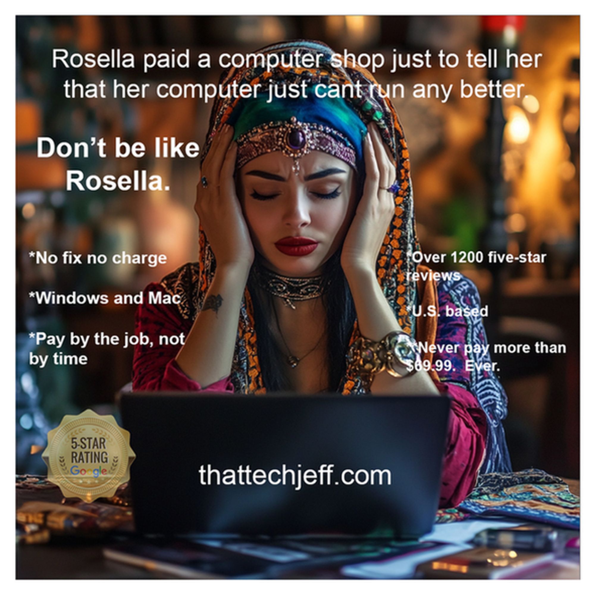 Rosella ignored her crystal ball and paid a computer shop just to tell her that her computer couldn't run any better. Don't be like Rosella. thattechjeff.com 