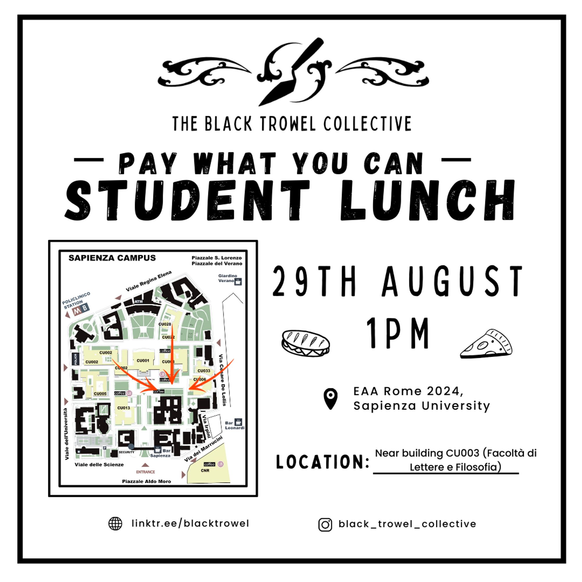 The Black Trowel Collective Pay What you can Student Lunch, 29 August, 1pm, near building CU003