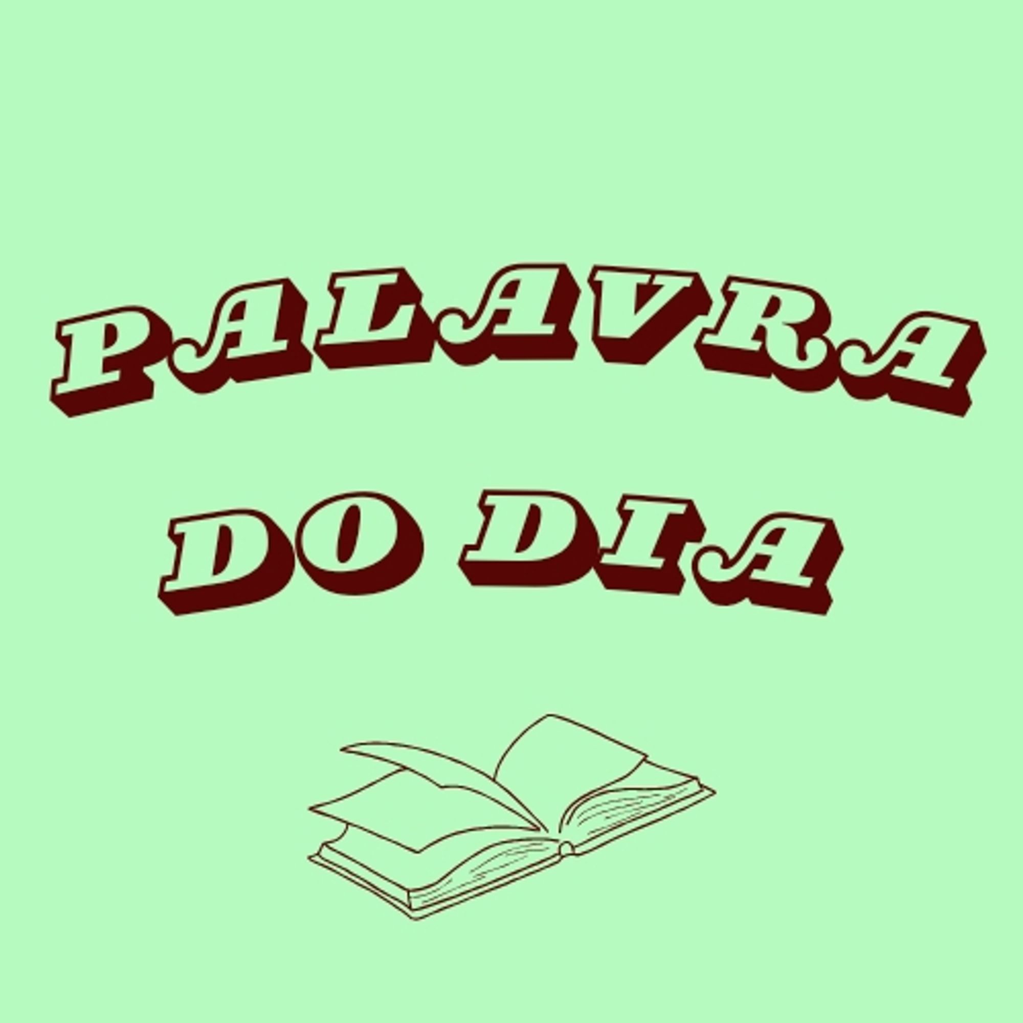 Imagem de fundo verde com a frase "Palavra do Dia" escrita em letras elegantes, um ícone de um livro aberto logo embaixo.