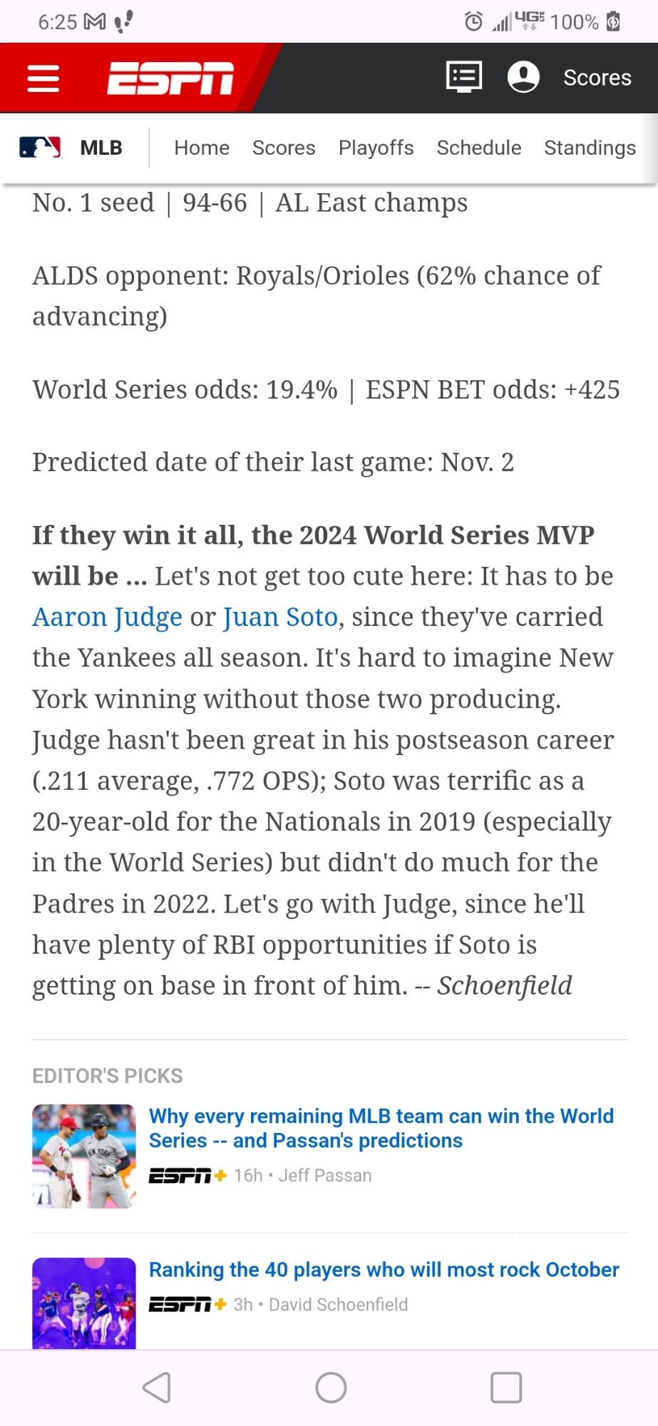 Screen shot from ESPN on baseball, relevant part reading: "Let's not get to cute here: It has to be Aaron Judge or Juan Soto, since they've carried the Yankees all season. It's hard to imagine New York winning without those two producing. Judge hasn't been great in his postseason career (.211 average, .772 OPS); Soto was terrific as a 20-year-old for the Nationals in 2019 (especially in the World Series) but didn't do much for the Padres in 2022. Let's go with Judge, since he'll have plenty of RBI opportunities. If Soto is getting on base in front of him. -- Schoenfield"