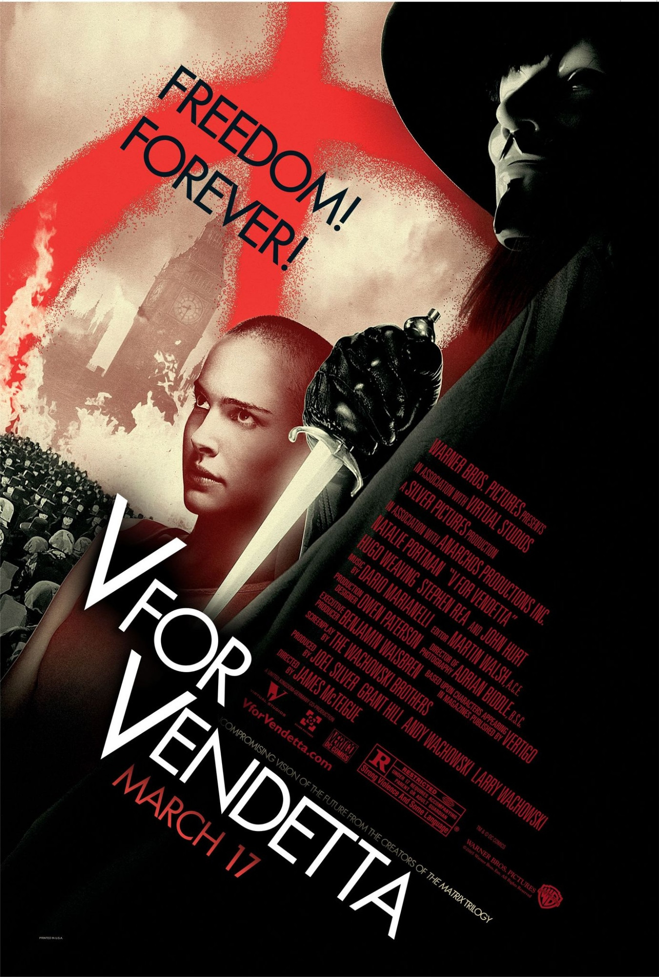 Poster of the movie V for Vendetta.

Showing the masked vigilante, V standing to the side, hat and cape, holding a knife eith the girl Evey, played by Natalie Portman.

The movie title is st the bottom, while as the top of the poster says freedom forever