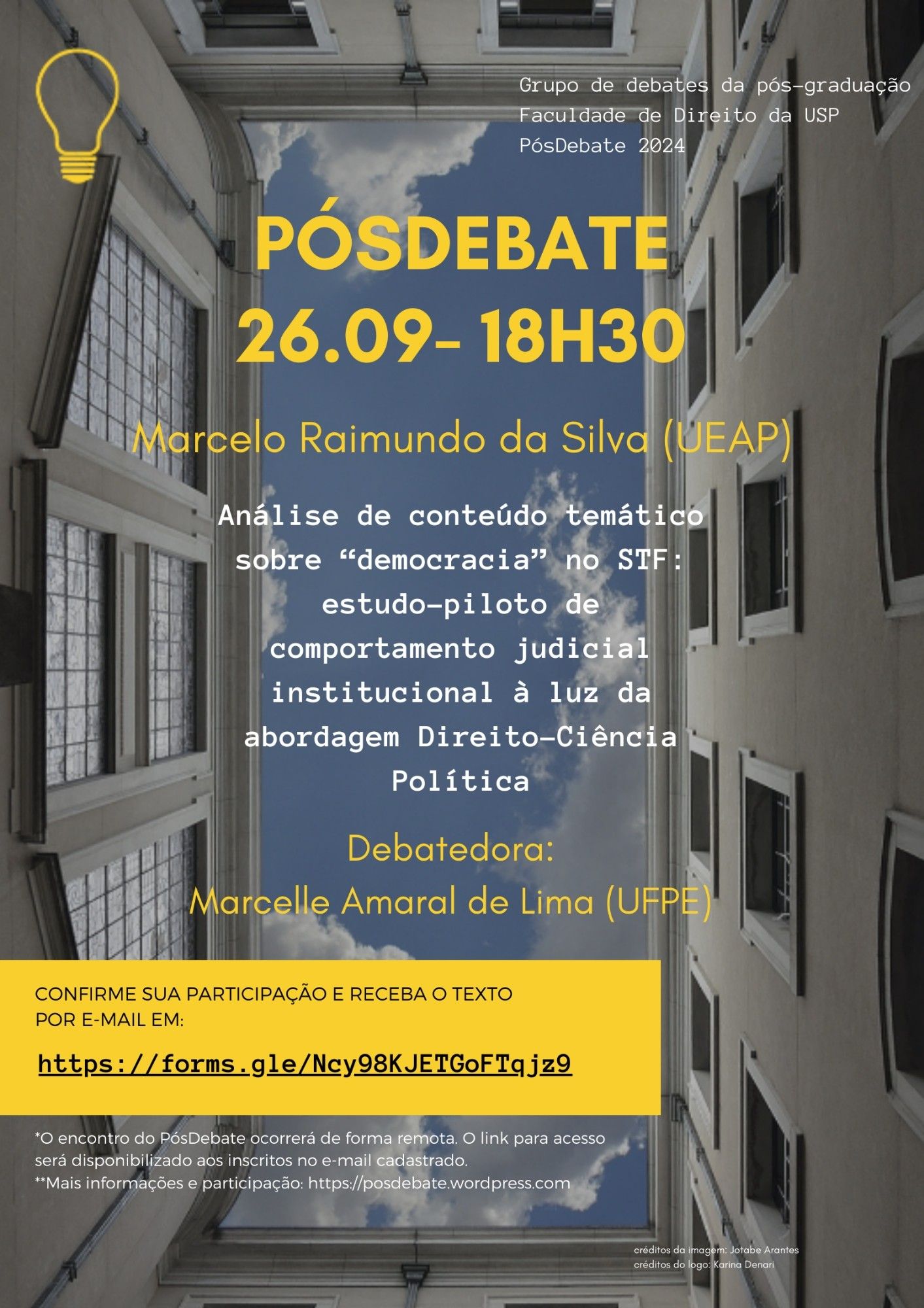 26/09 às 18h30

Marcelo da Silva (UEAP):  “Análise de conteúdo temático sobre “democracia” no STF: estudo-piloto de comportamento judicial institucional à luz da abordagem Direito-Ciência Política“

Mediação: Marcelle de Lima (UFPE)