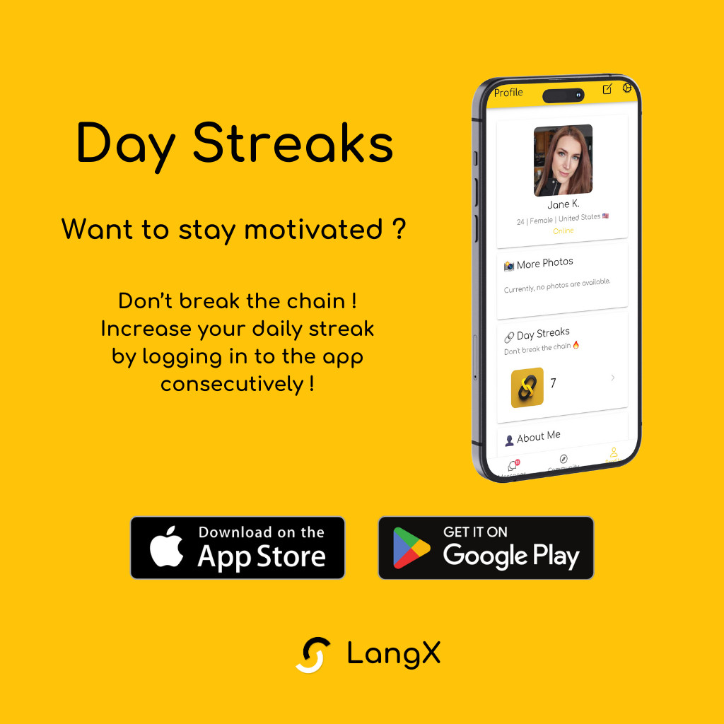 🔥 Keep the streak alive with LangX! Remember, your Day Streaks keep you motivated and consistent in your language learning journey. 🚀 Log in daily and don't let the chain break! Let's continue to make language learning a daily habit. #LangX #DayStreaks #LanguageLearning #ConsistencyIsKey