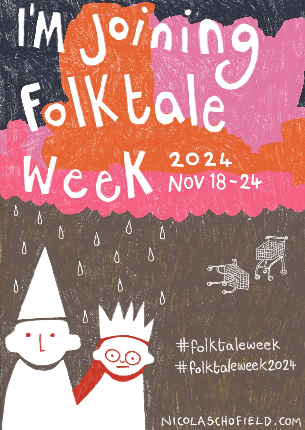 Illustrated postcard in greys and pinks / oranges. Two figures stare out at the viewer under rain from a colourful cloud. In the background are two supermarket trolleys. One is tipped over on its side. Text reads "I'm joining folktale week 2024 Nov 18-24"