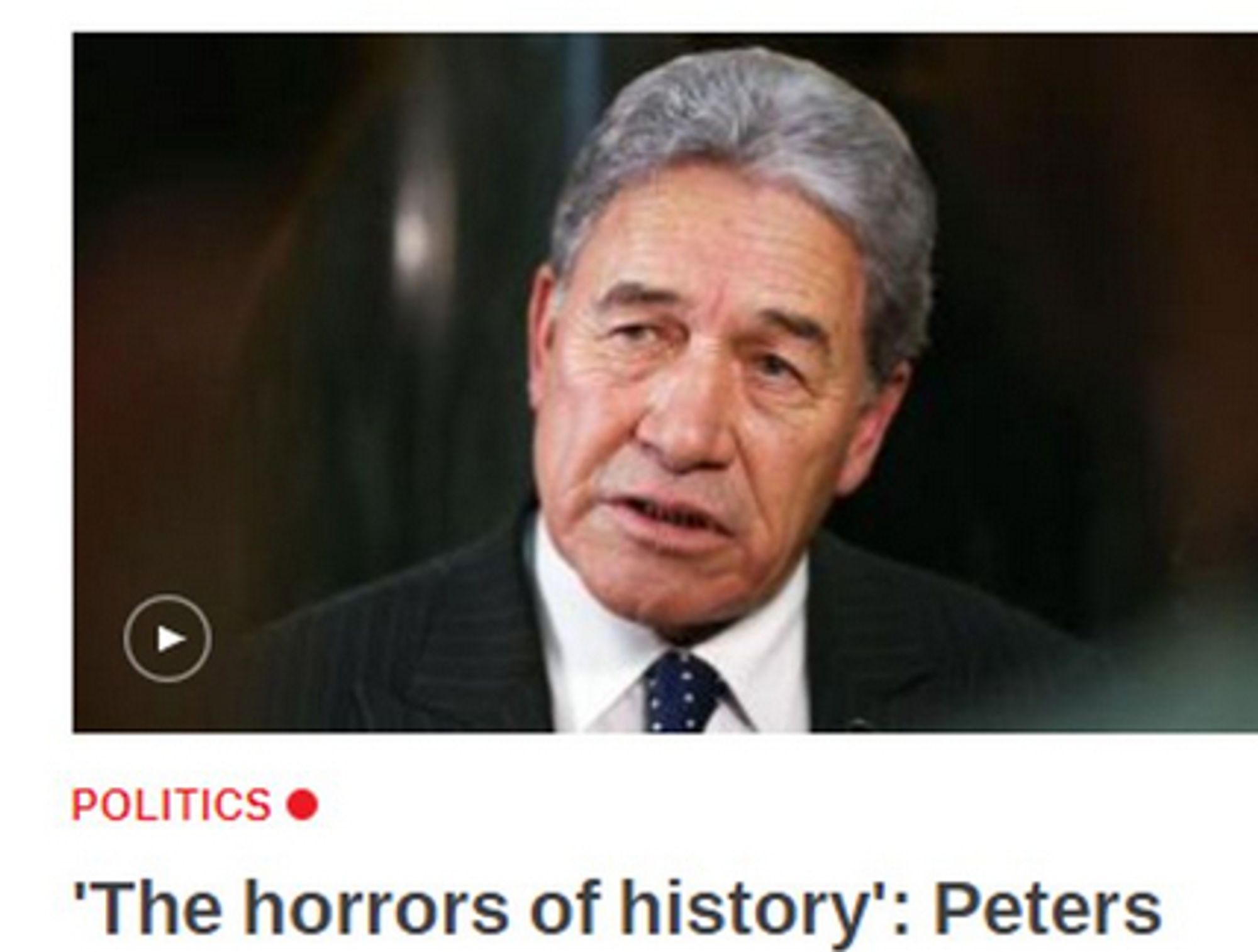 Photo of Winston Peters with the caption "The horrors of History: Peters